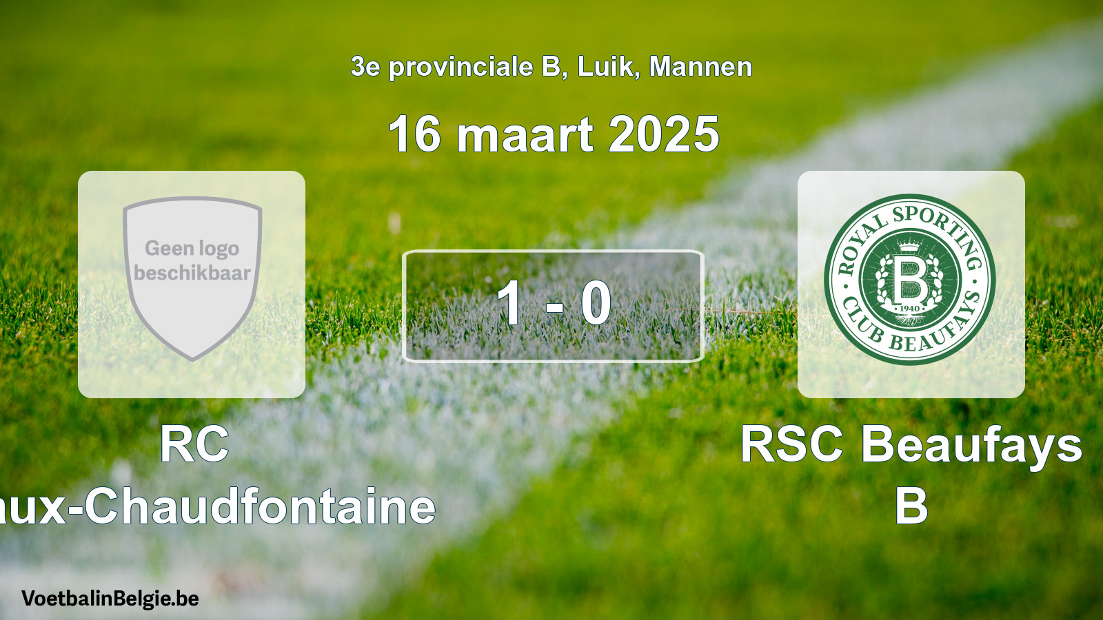 Gespeelde wedstrijd mannenvoetbal: RC Vaux-Chaudfontaine - RSC Beaufays B 1 - 0 (16 maart 2025)