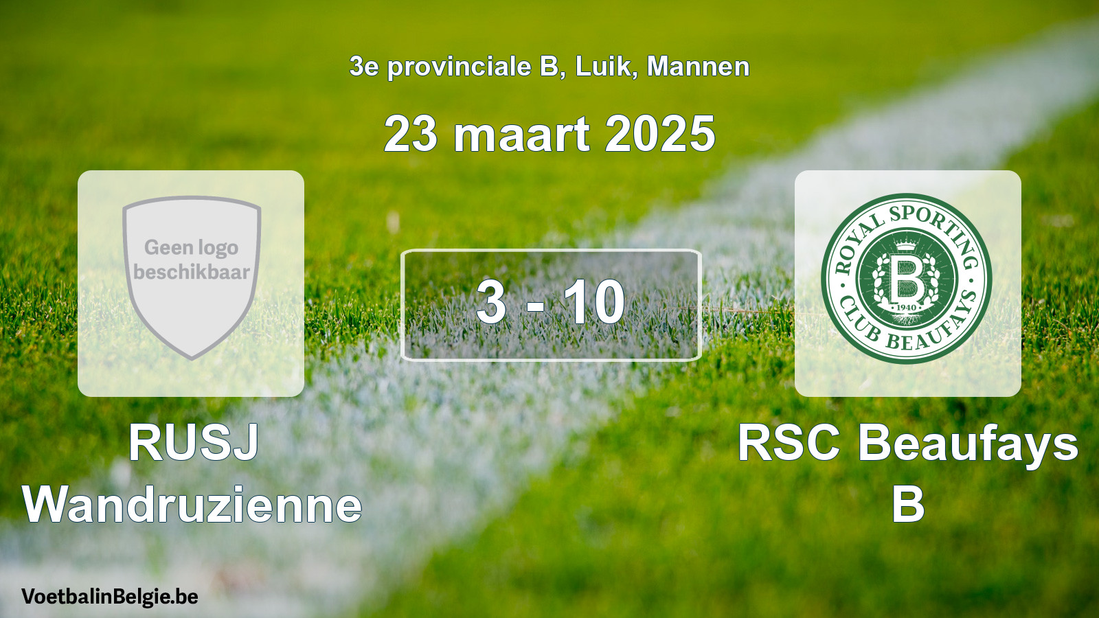 Gespeelde wedstrijd mannenvoetbal: RUSJ Wandruzienne - RSC Beaufays B 3 - 10 (23 maart 2025)