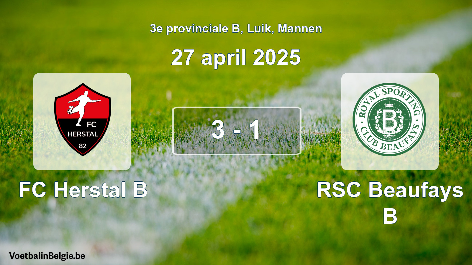Gespeelde wedstrijd mannenvoetbal: FC Herstal B - RSC Beaufays B 3 - 1 (27 april 2025)