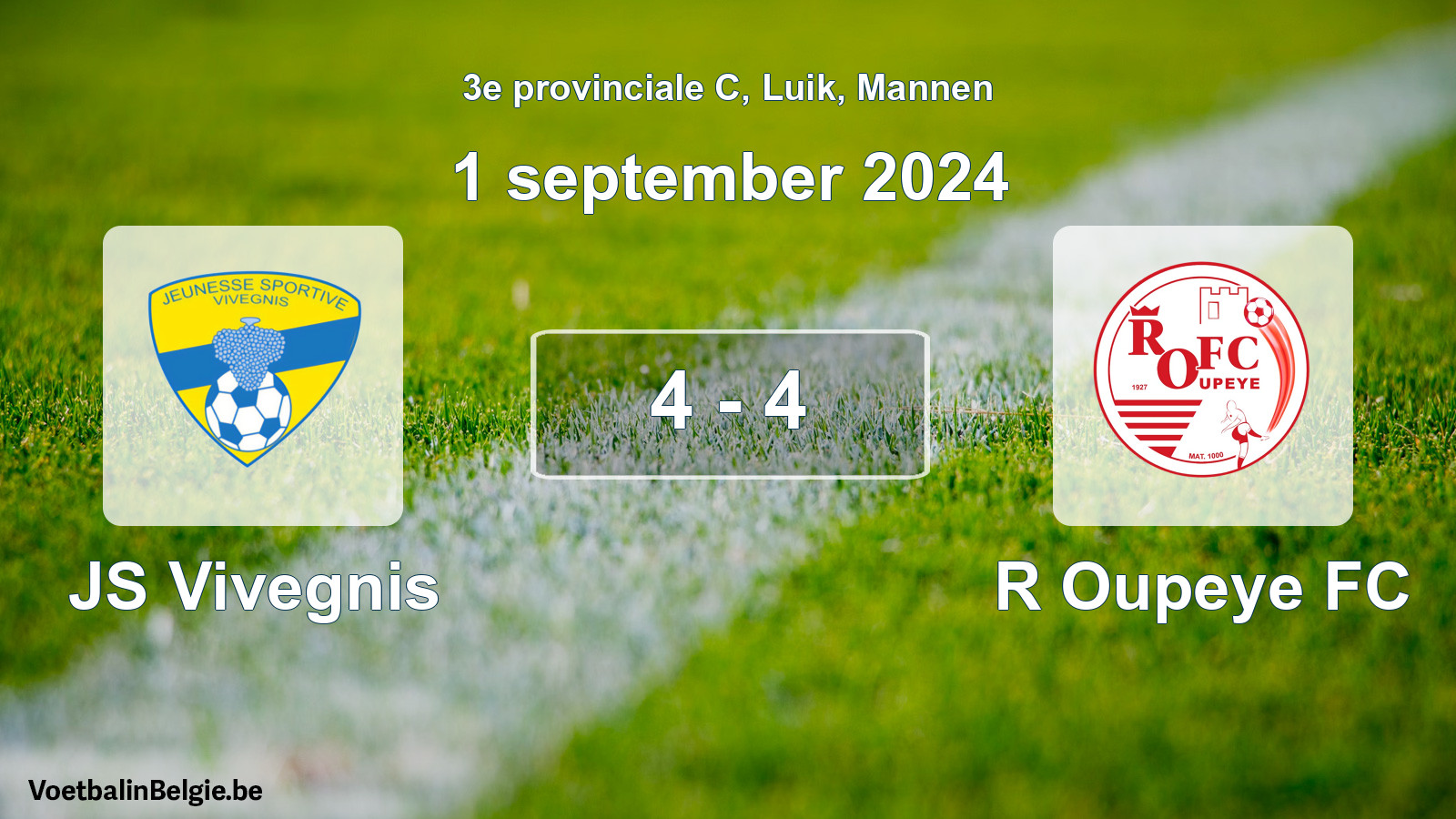 Match joué football hommes: JS Vivegnis - R Oupeye FC 4 - 4 (1 septembre 2024)
