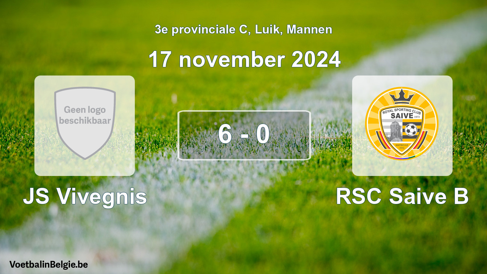 Gespeelde wedstrijd mannenvoetbal: JS Vivegnis - RSC Saive B 6 - 0 (17 november 2024)