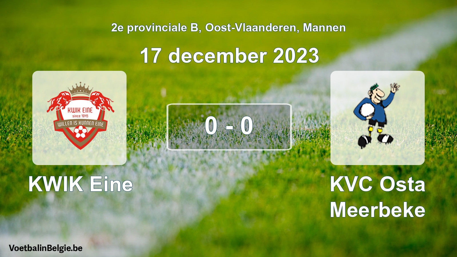 Gespeelde wedstrijd mannenvoetbal: KWIK Eine - KVC Osta Meerbeke 0 - 0 (17 december 2023)