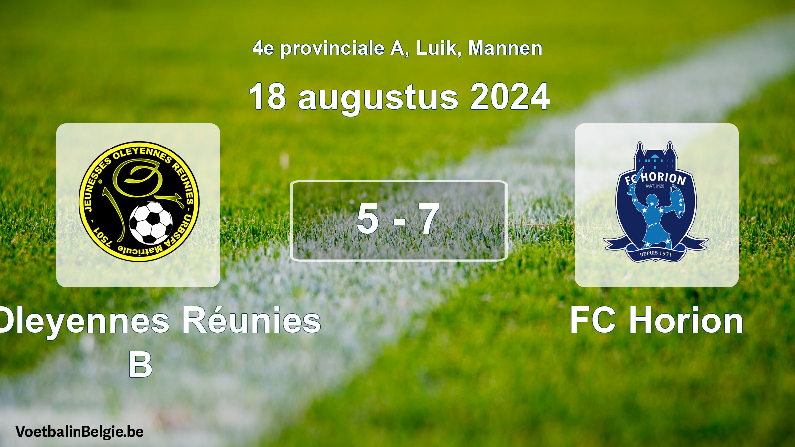 Played match men football: J Oleyennes Réunies B - FC Horion 5 - 7 (18 August 2024)