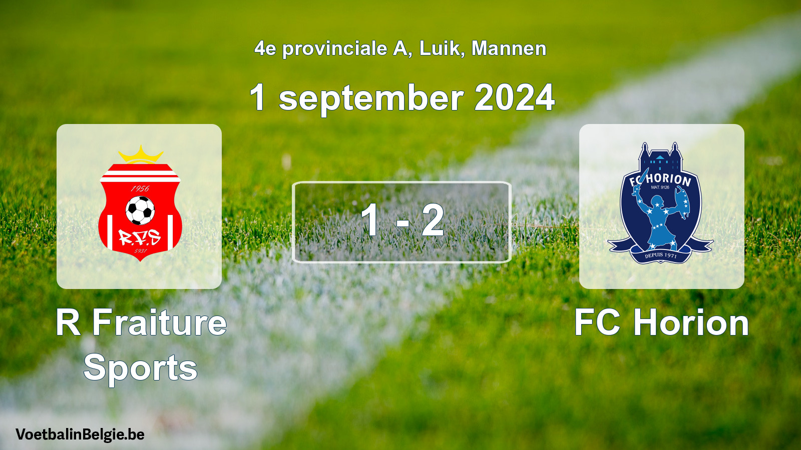 Played match men football: R Fraiture Sports - FC Horion 1 - 2 (1 September 2024)