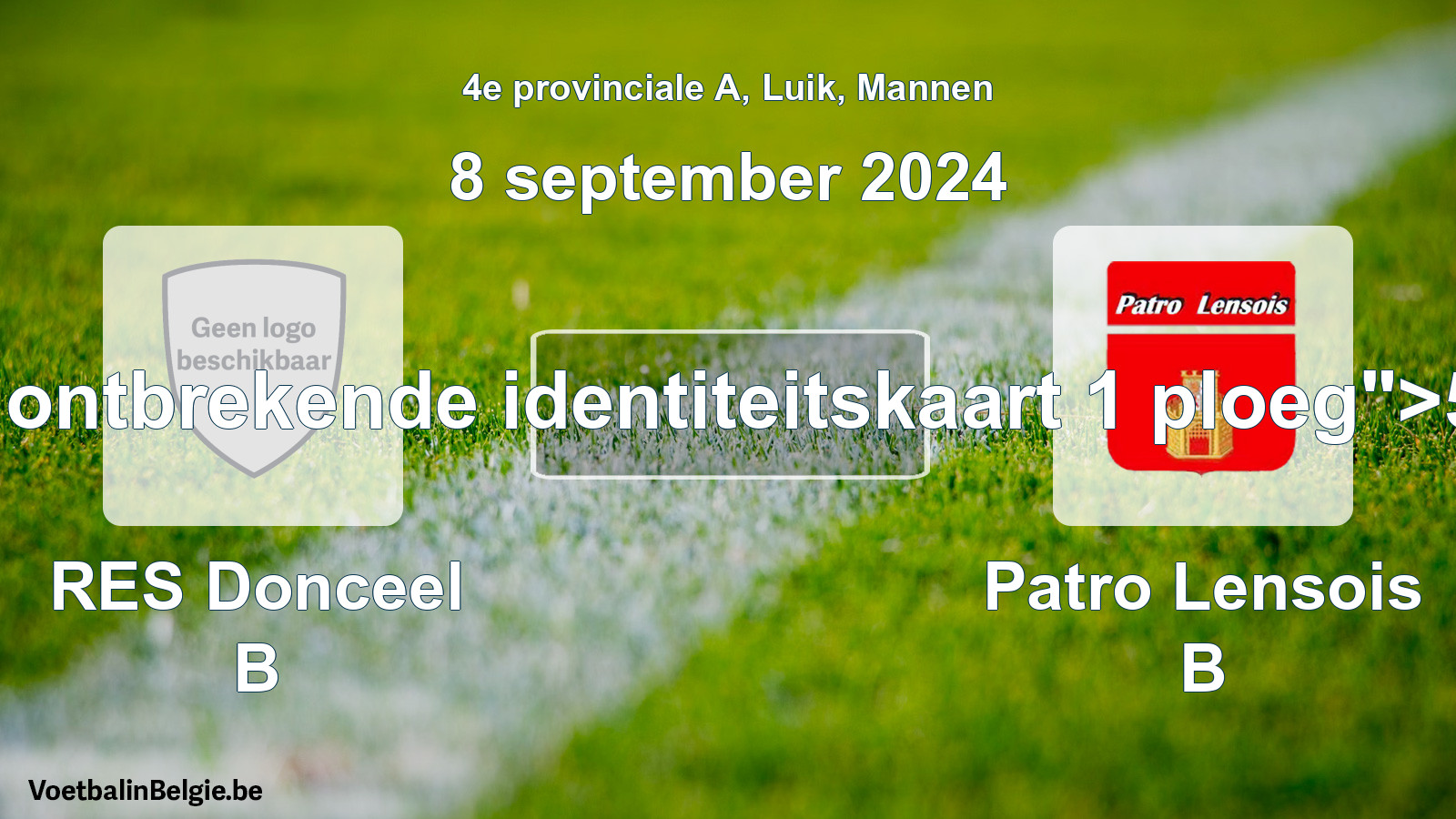 Forfait gegeven: RES Donceel B - Patro Lensois B 5 - 0 (8 september 2024)