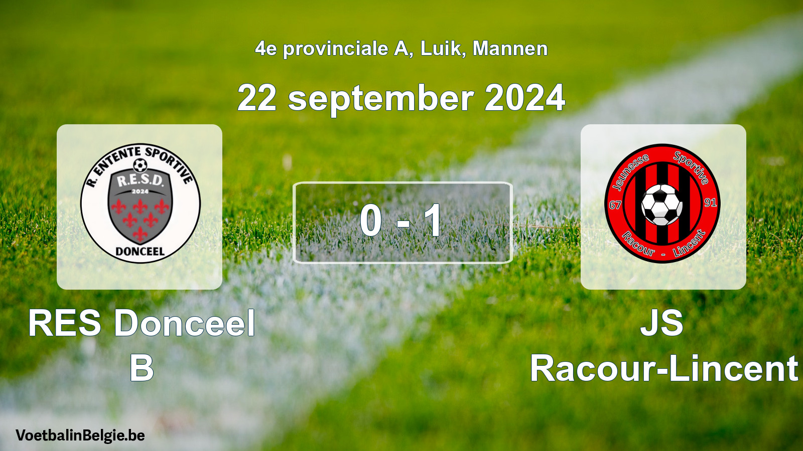 Played match men football: RES Donceel B - JS Racour-Lincent 0 - 1 (22 September 2024)