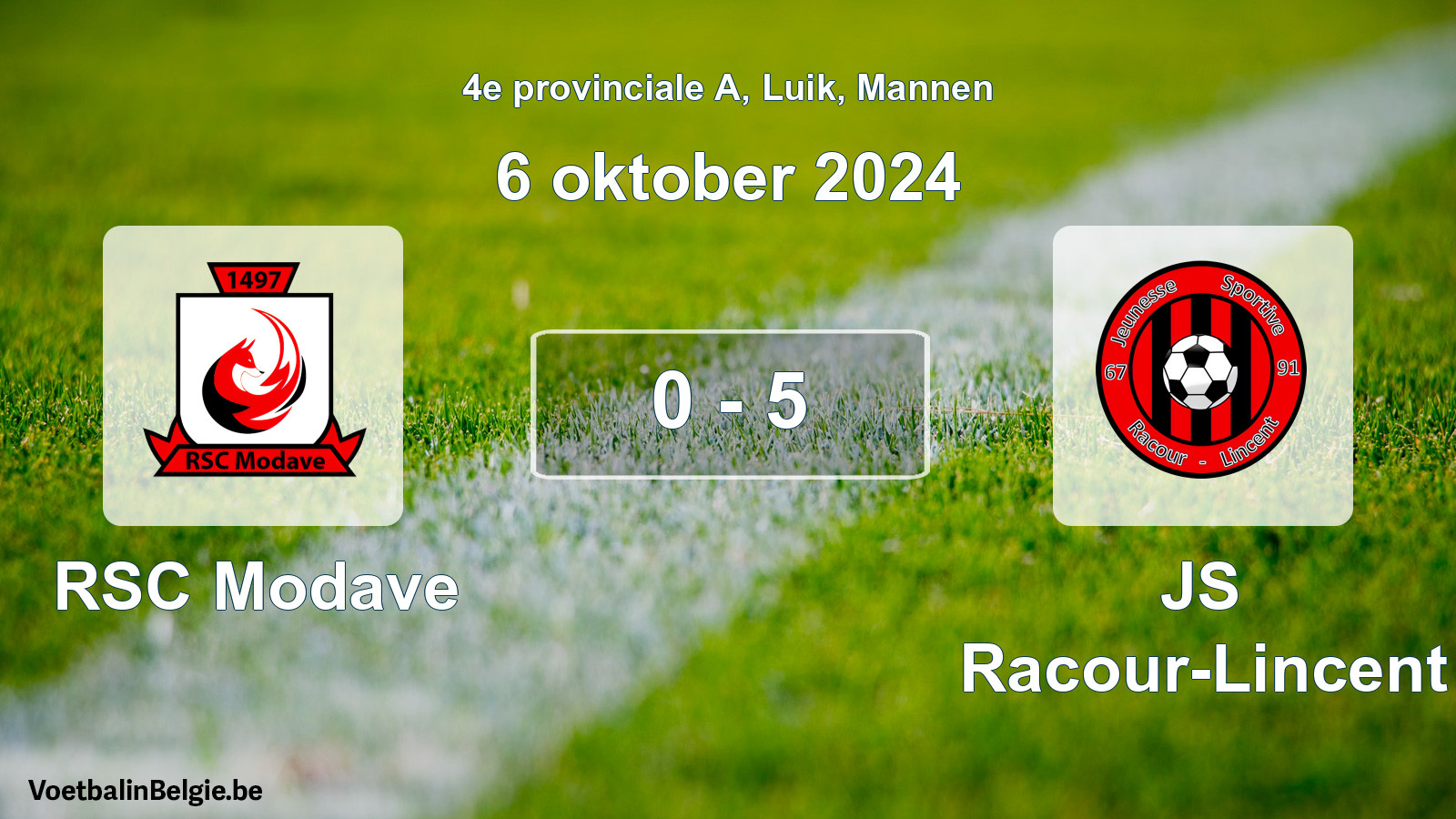 Played match men football: RSC Modave - JS Racour-Lincent 0 - 5 (6 October 2024)