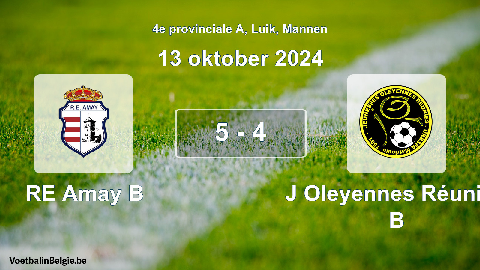 Played match men football: RE Amay B - J Oleyennes Réunies B 5 - 4 (13 October 2024)