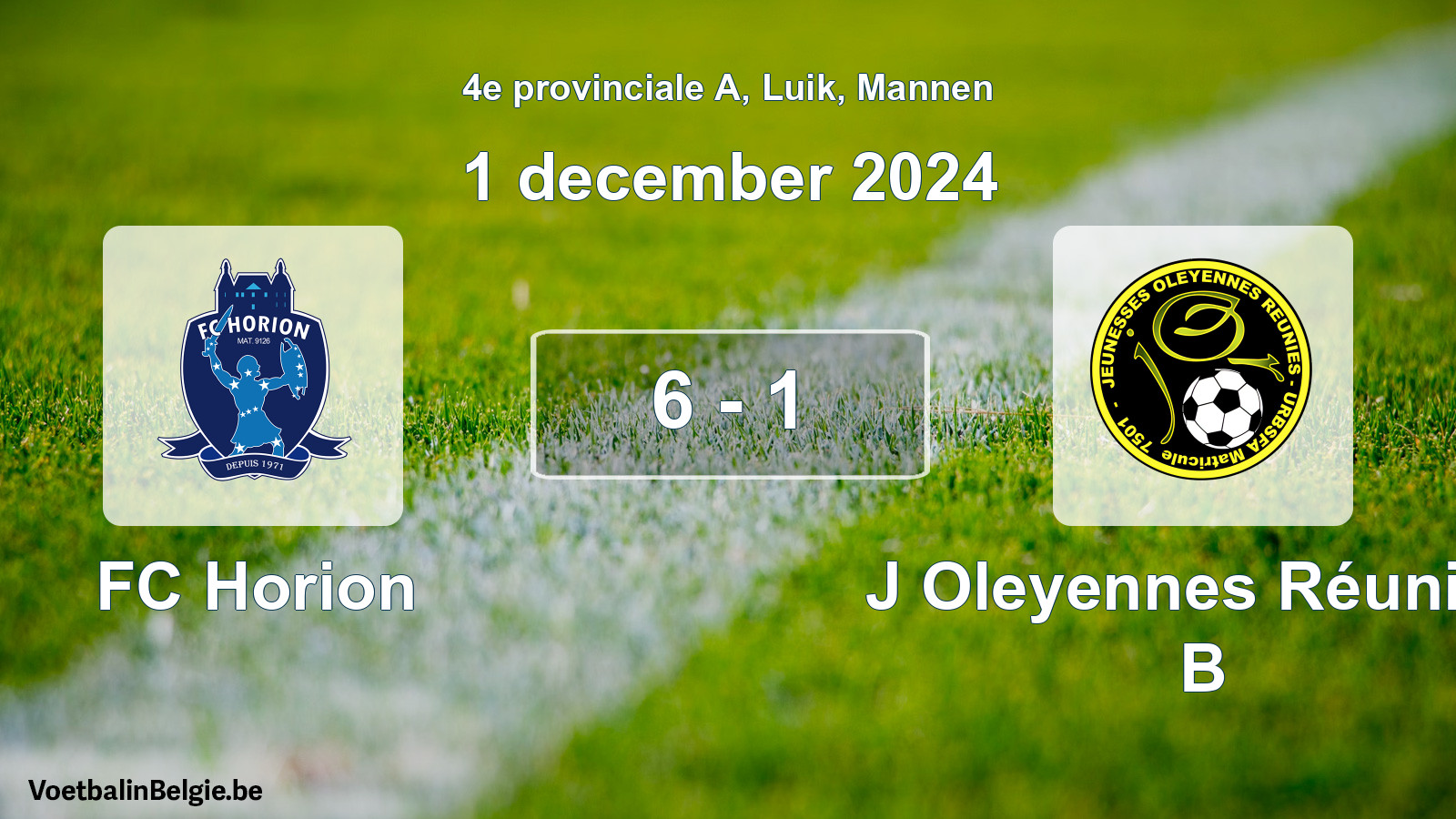 Played match men football: FC Horion - J Oleyennes Réunies B 6 - 1 (1 December 2024)