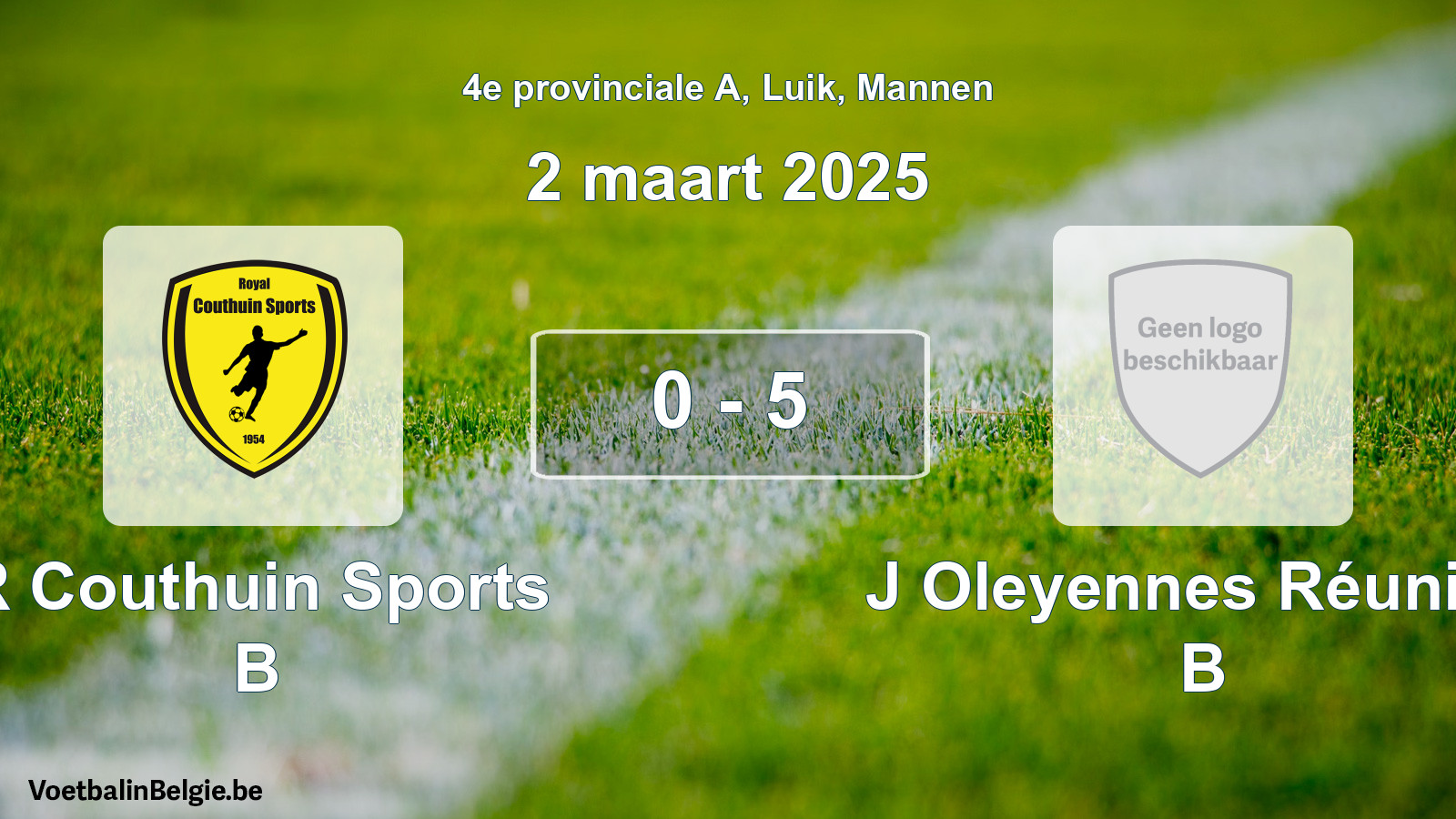 Gespeelde wedstrijd mannenvoetbal: R Couthuin Sports B - J Oleyennes Réunies B 0 - 5 (2 maart 2025)