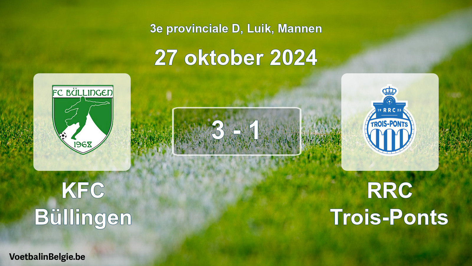 Played match men football: KFC Büllingen - RRC Trois-Ponts 3 - 1 (27 October 2024)