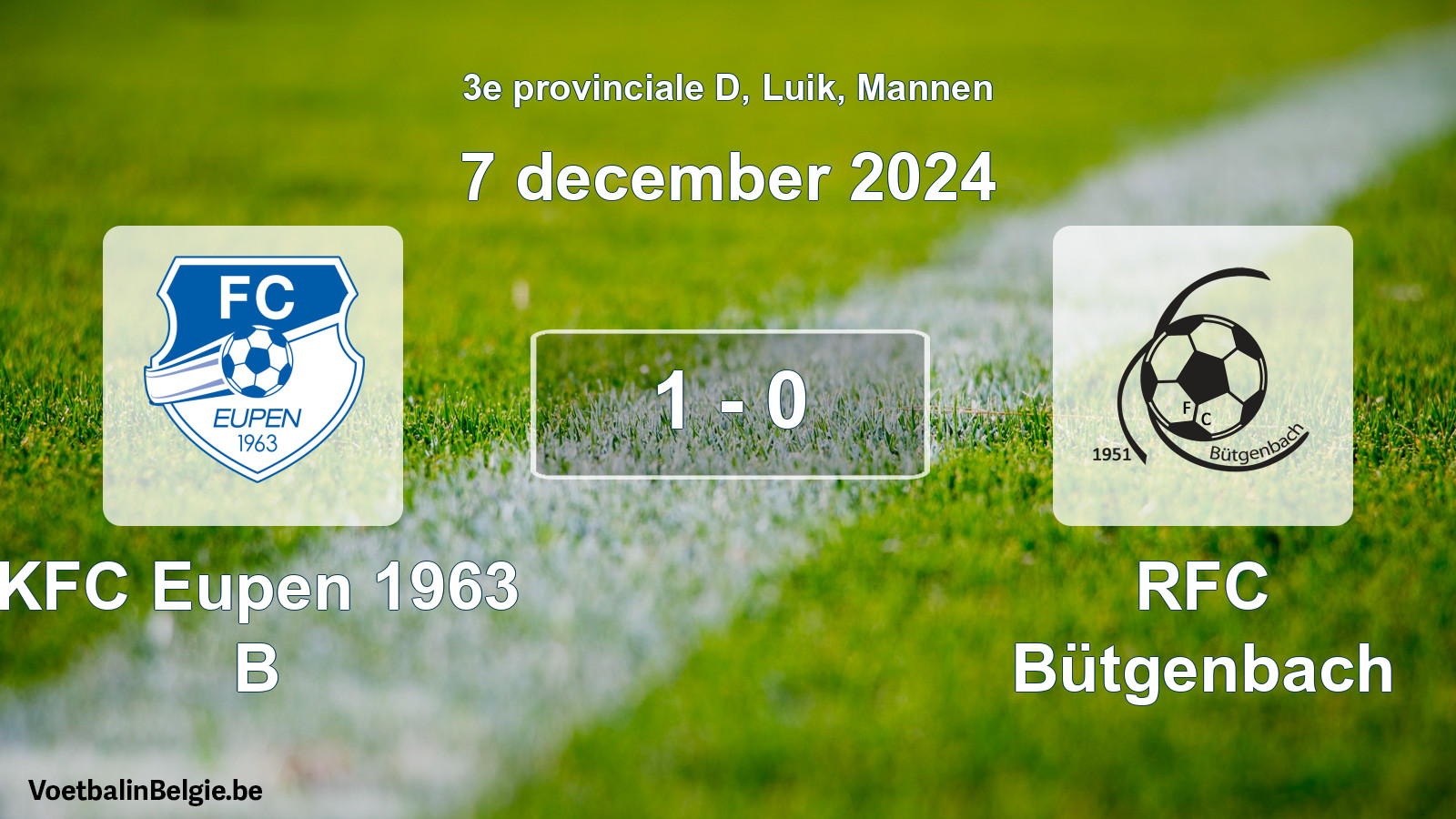 Played match men football: KFC Eupen 1963 B - RFC Bütgenbach 1 - 0 (7 December 2024)