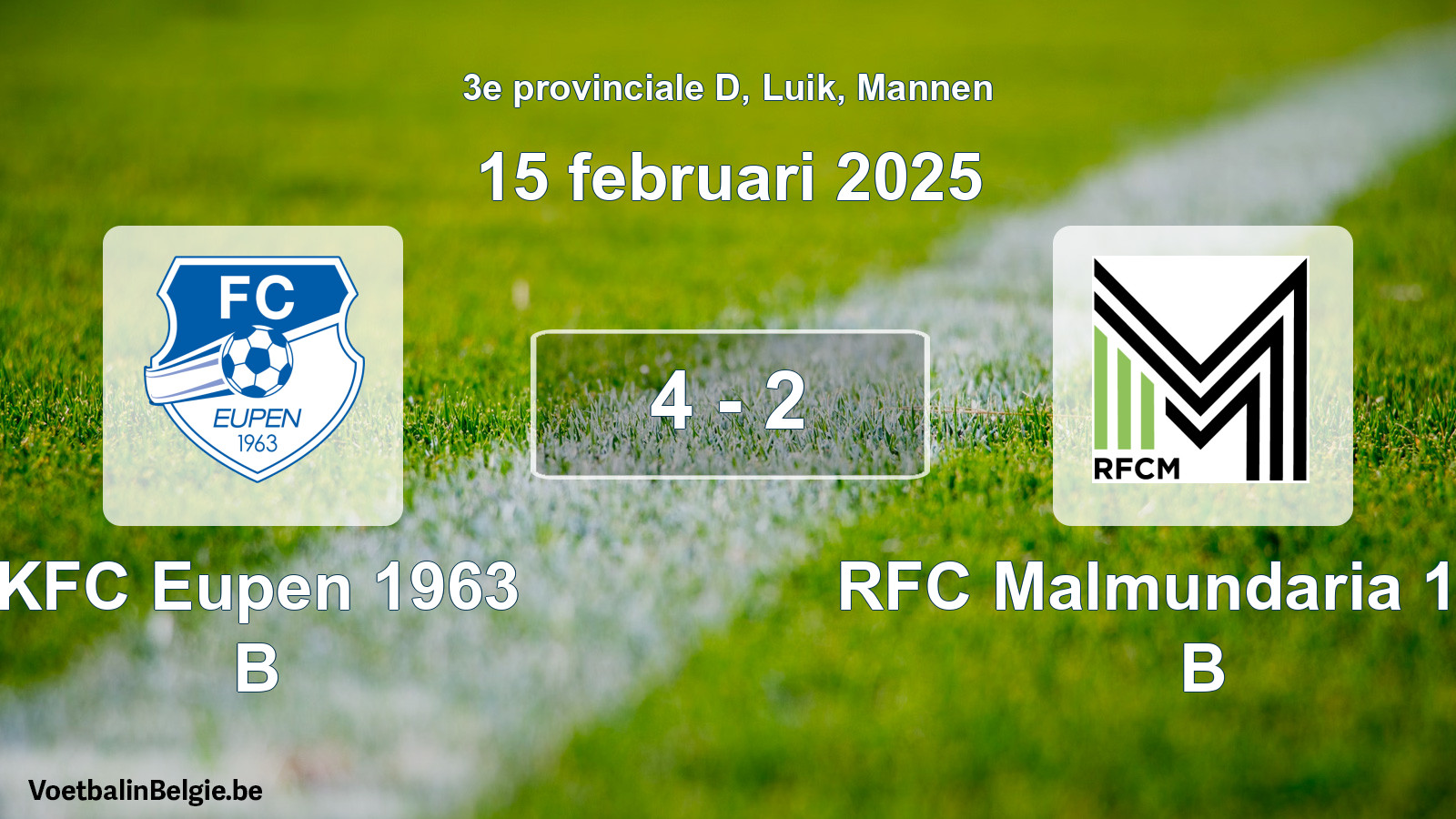 Gespeelde wedstrijd mannenvoetbal: KFC Eupen 1963 B - RFC Malmundaria 1904 B 4 - 2 (15 februari 2025)
