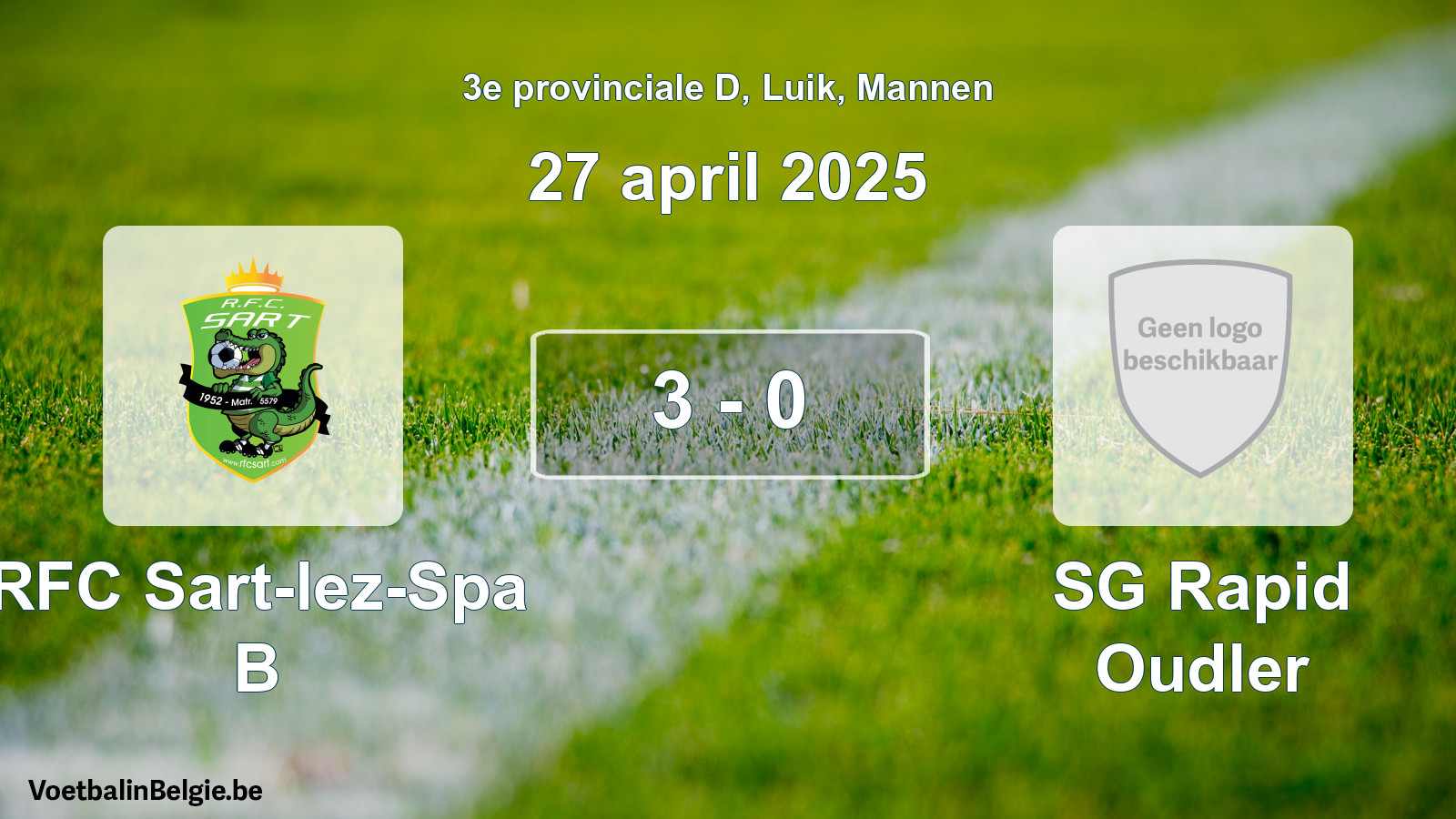 Gespeelde wedstrijd mannenvoetbal: RFC Sart-lez-Spa B - SG Rapid Oudler 3 - 0 (27 april 2025)