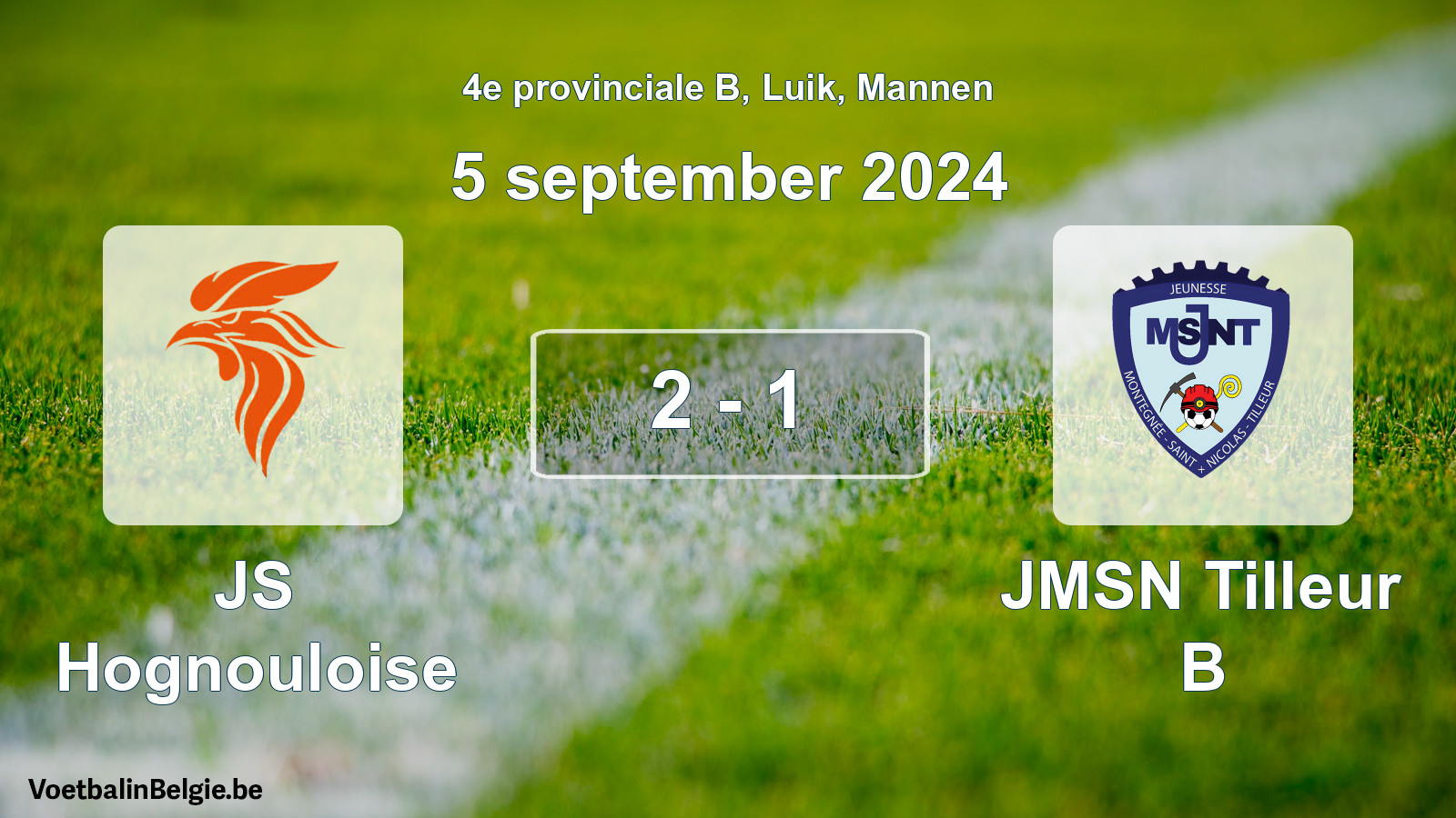 Match joué football hommes: JS Hognouloise - JMSN Tilleur B 2 - 1 (5 septembre 2024)