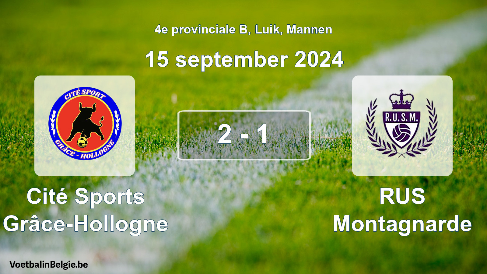 Played match men football: Cité Sports Grâce-Hollogne - RUS Montagnarde 2 - 1 (15 September 2024)