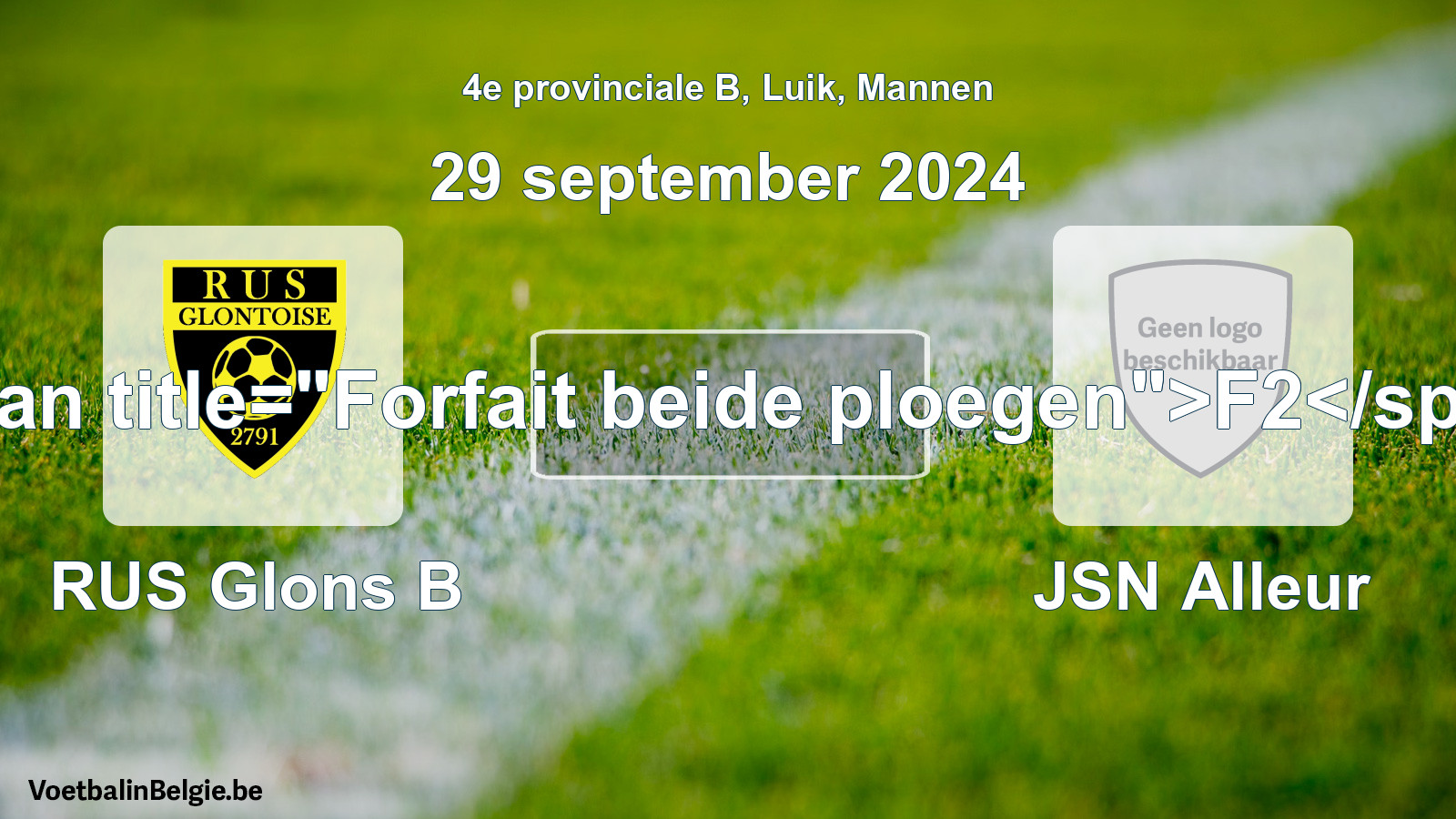 Forfait gegeven: RUS Glons B - JSN Alleur 0 - 0 (29 september 2024)