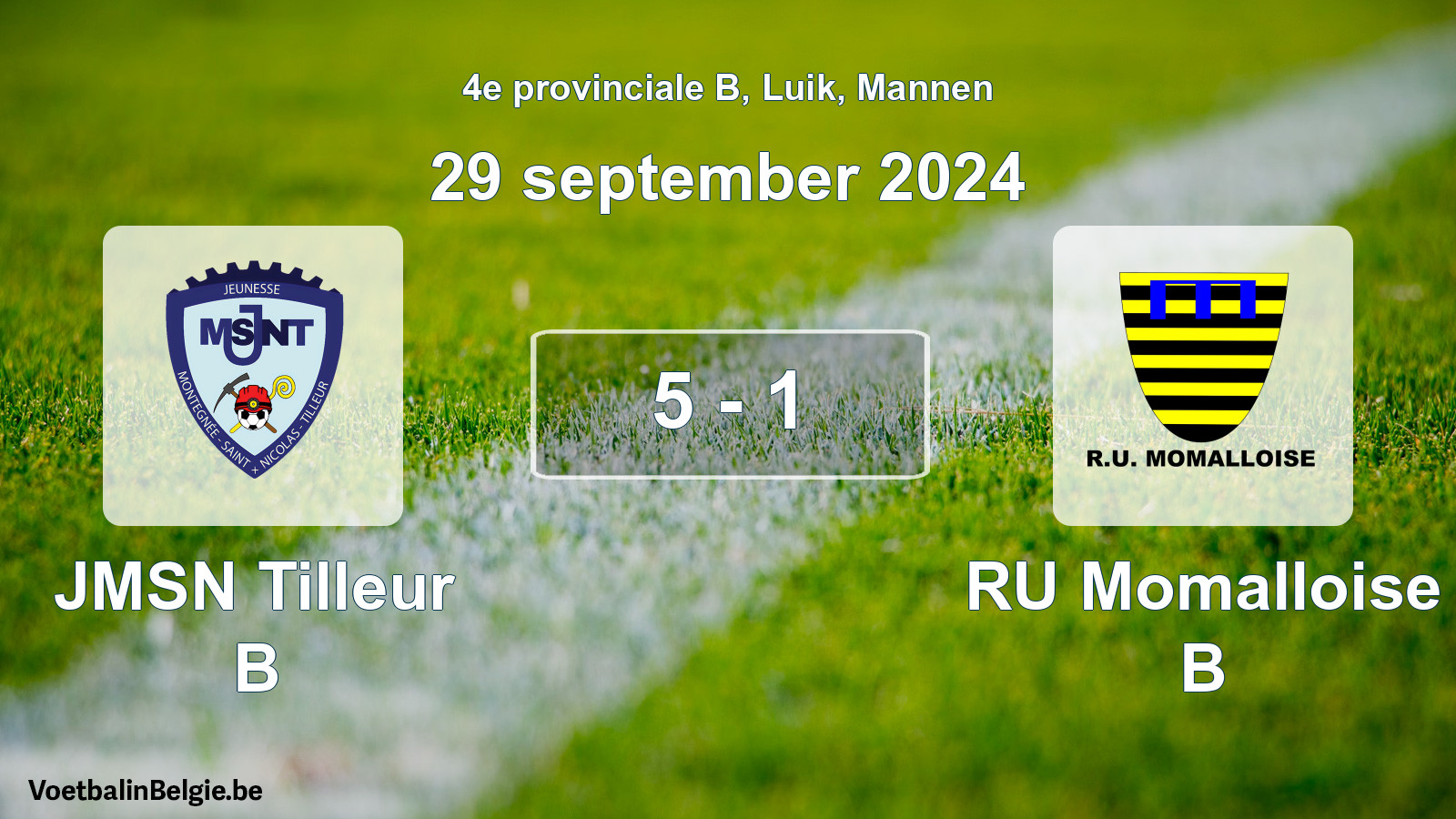 Played match men football: JMSN Tilleur B - RU Momalloise B 5 - 1 (29 September 2024)