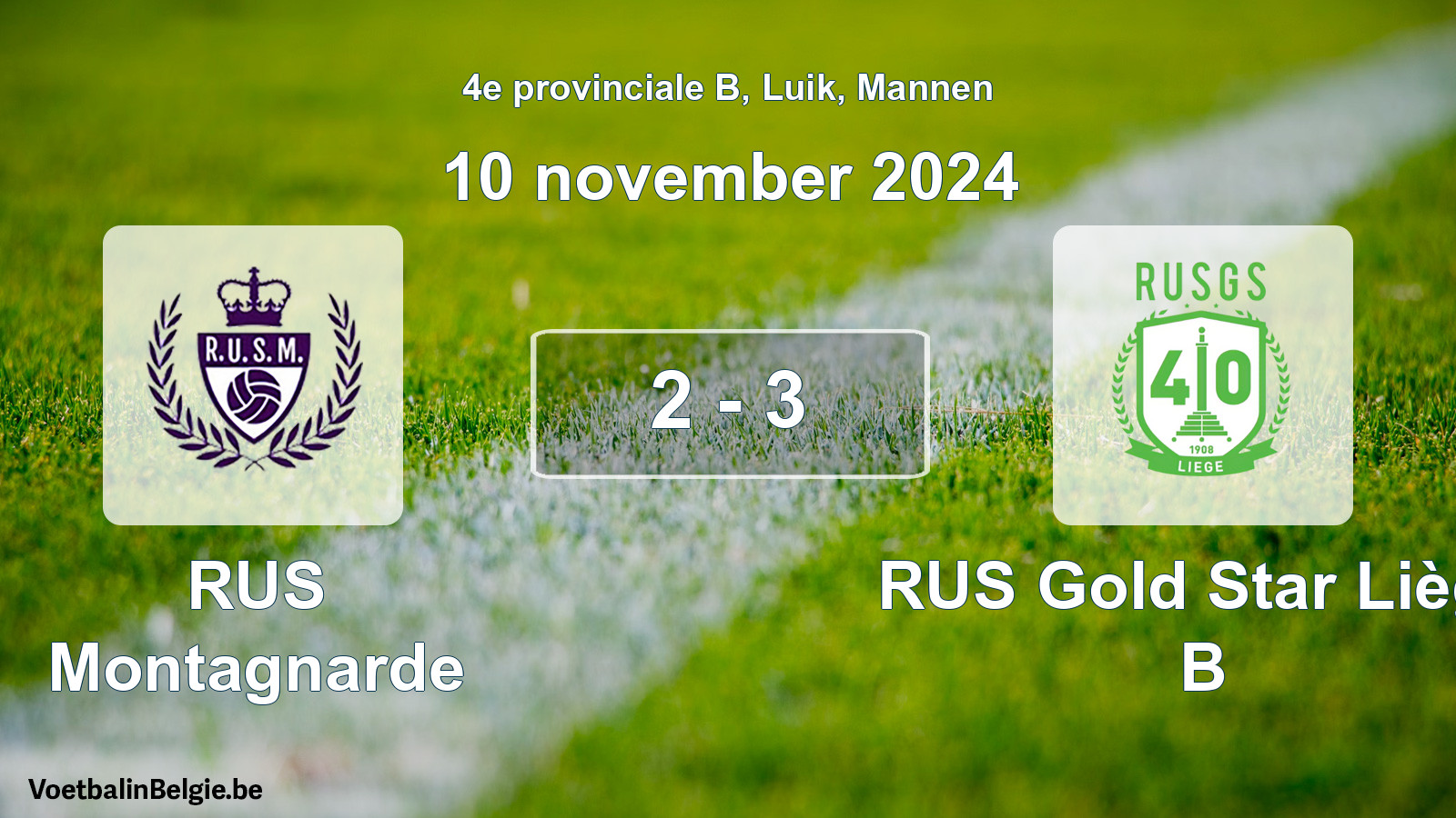 Played match men football: RUS Montagnarde - RUS Gold Star Liège B 2 - 3 (10 November 2024)