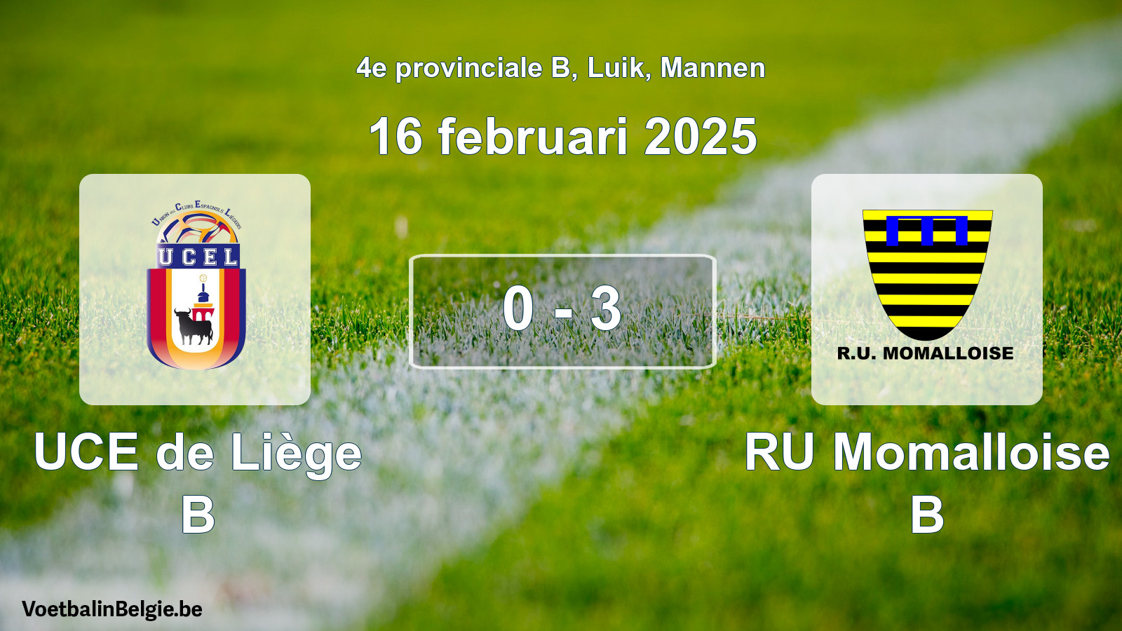 Played match men football: UCE de Liège B - RU Momalloise B 0 - 3 (16 February 2025)