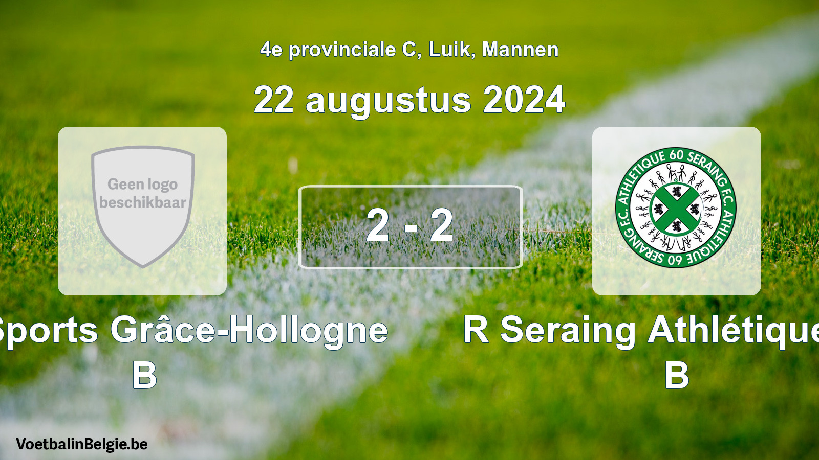 Gespeelde wedstrijd mannenvoetbal: Cité Sports Grâce-Hollogne B - R Seraing Athlétique FC B 2 - 2 (22 augustus 2024)
