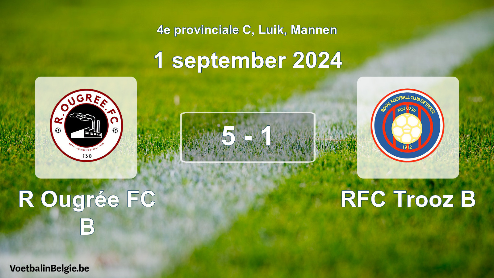 Gespeelde wedstrijd mannenvoetbal: R Ougrée FC B - RFC Trooz B 5 - 1 (1 september 2024)