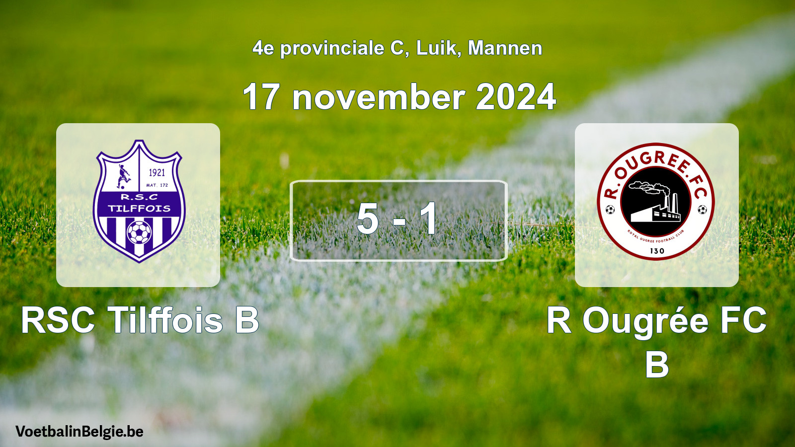 Gespeelde wedstrijd mannenvoetbal: RSC Tilffois B - R Ougrée FC B 5 - 1 (17 november 2024)