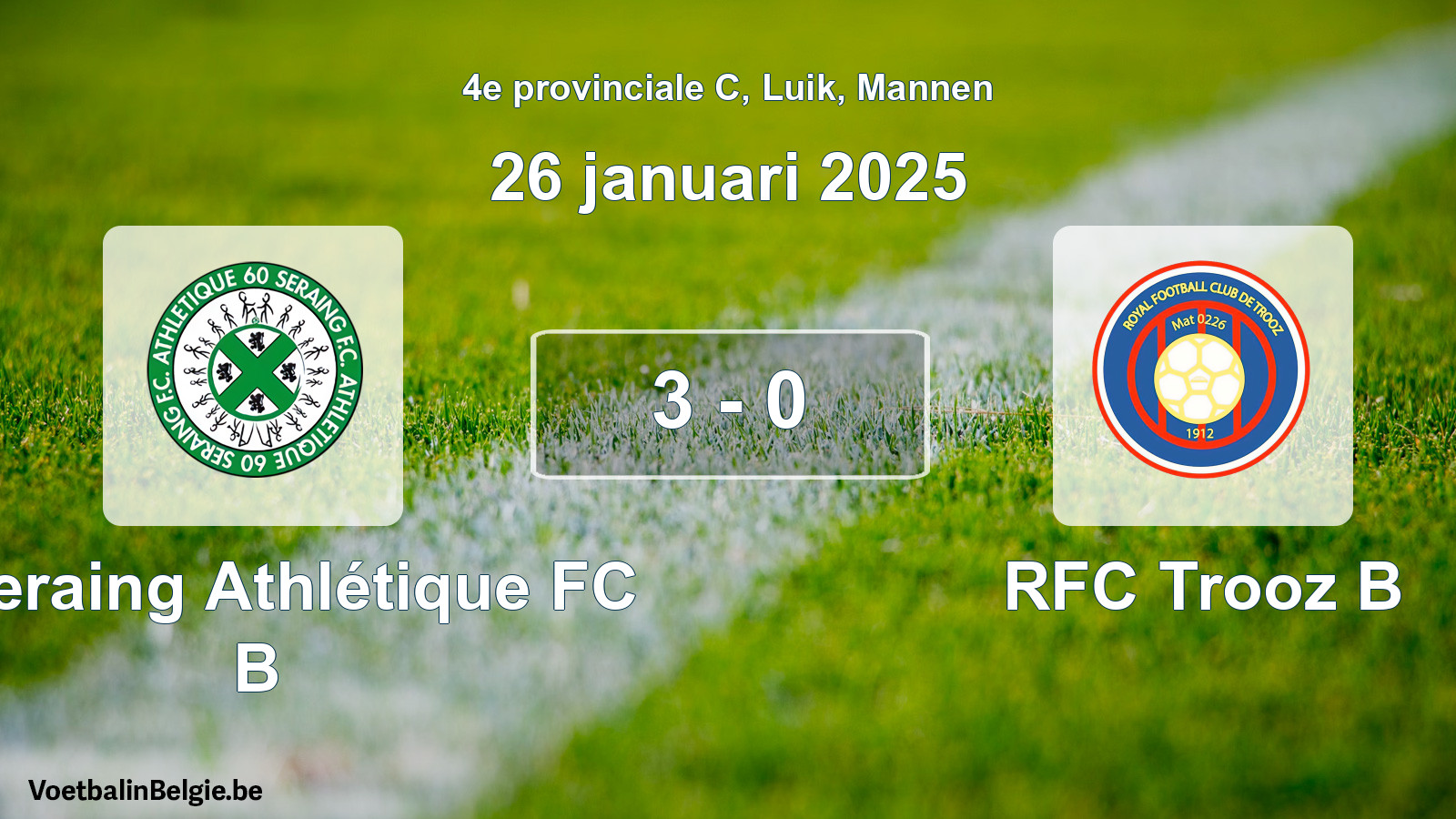 Gespeelde wedstrijd mannenvoetbal: R Seraing Athlétique FC B - RFC Trooz B 3 - 0 (26 januari 2025)