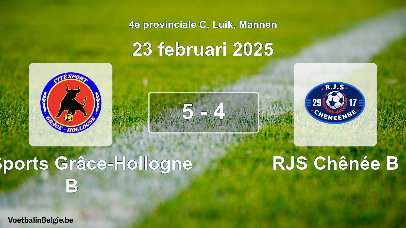 Gespieltes Spiel männer-Fußball: Cité Sports Grâce-Hollogne B - RJS Chênée B 5 - 4 (23 Februar 2025)