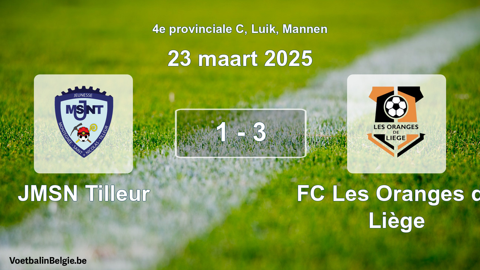 Played match men football: JMSN Tilleur - FC Les Oranges de Liège 1 - 3 (23 March 2025)