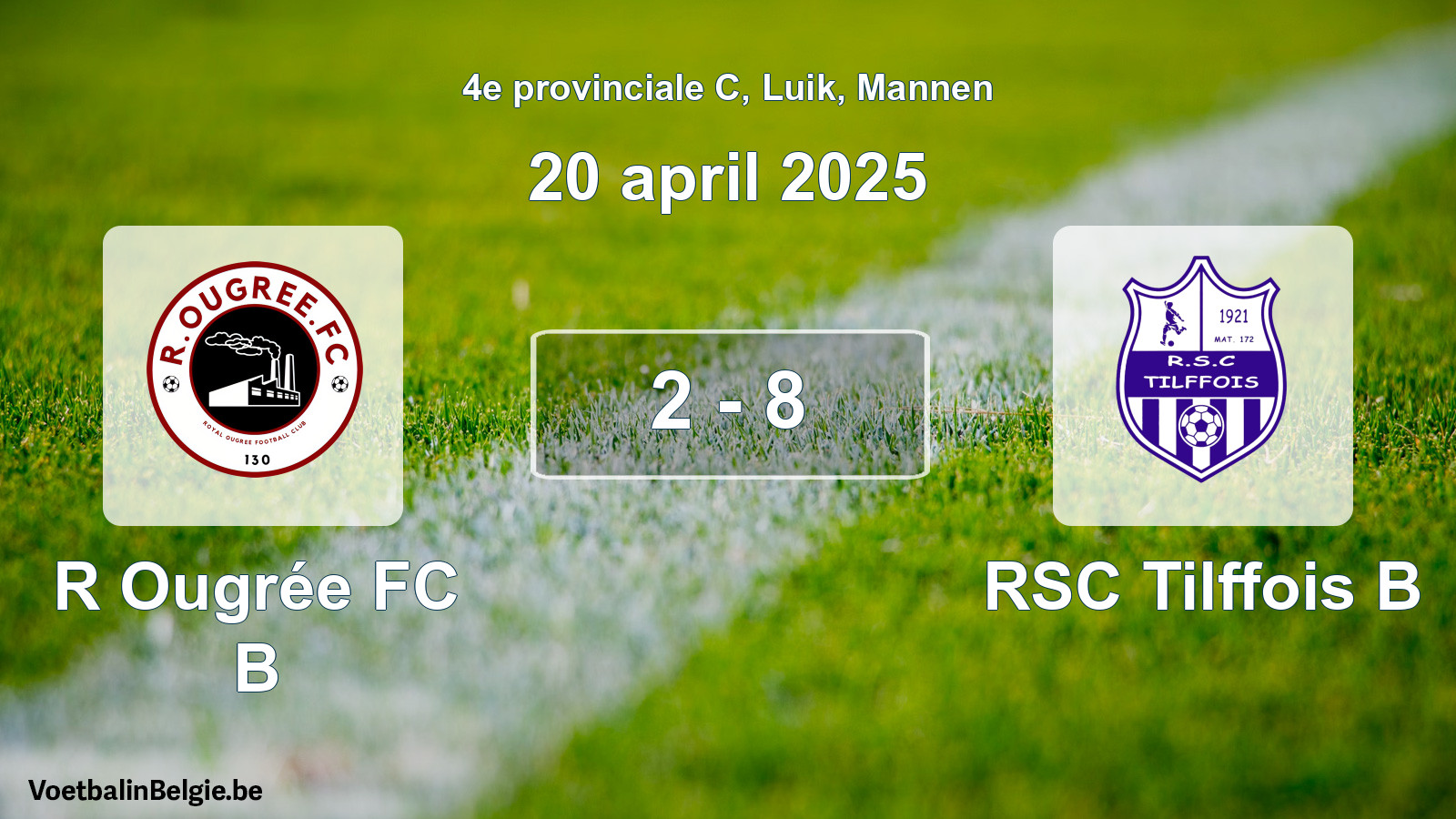 Gespeelde wedstrijd mannenvoetbal: R Ougrée FC B - RSC Tilffois B 2 - 8 (20 april 2025)