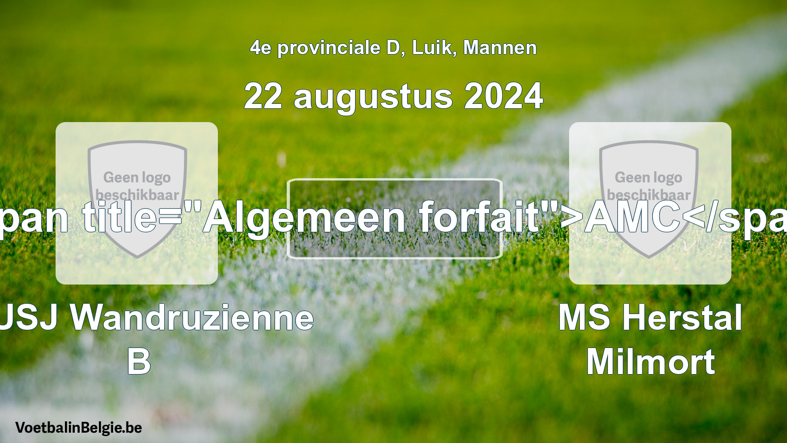 Algemeen forfait: RUSJ Wandruzienne B - MS Herstal Milmort (22 augustus 2024)