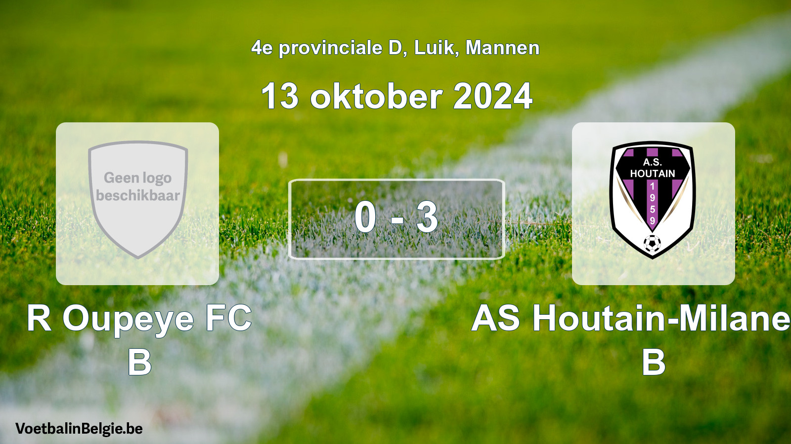 Gespeelde wedstrijd mannenvoetbal: R Oupeye FC B - AS Houtain-Milanello B 0 - 3 (13 oktober 2024)