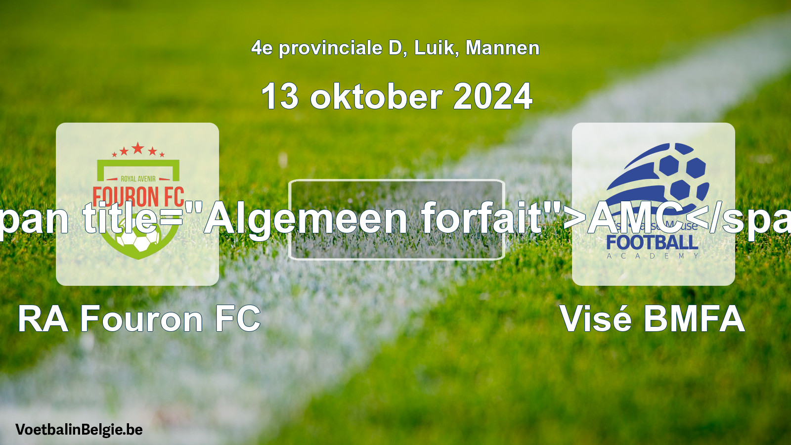 General forfeit: RA Fouron FC - Visé BMFA (13 October 2024)