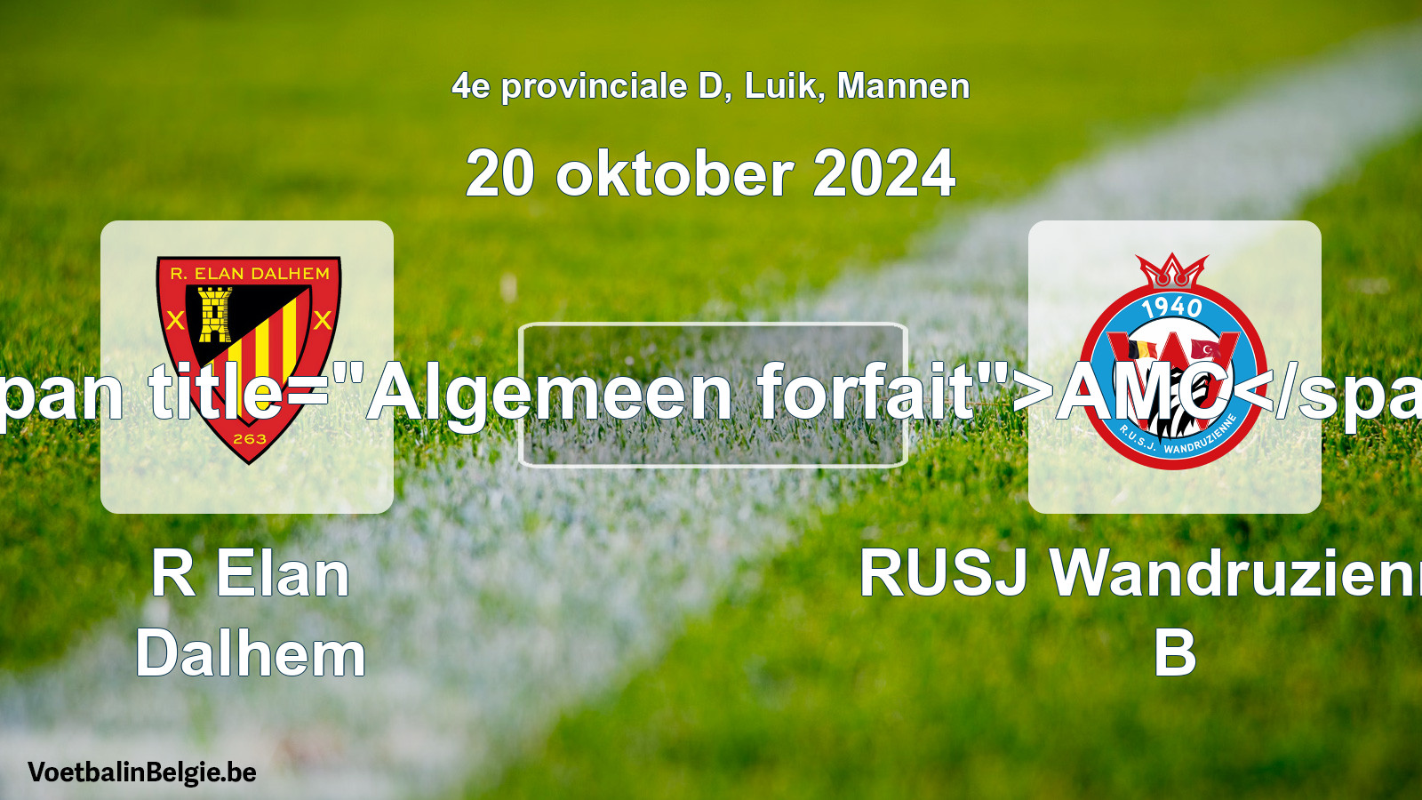 Forfait général: R Elan Dalhem - RUSJ Wandruzienne B (20 octobre 2024)