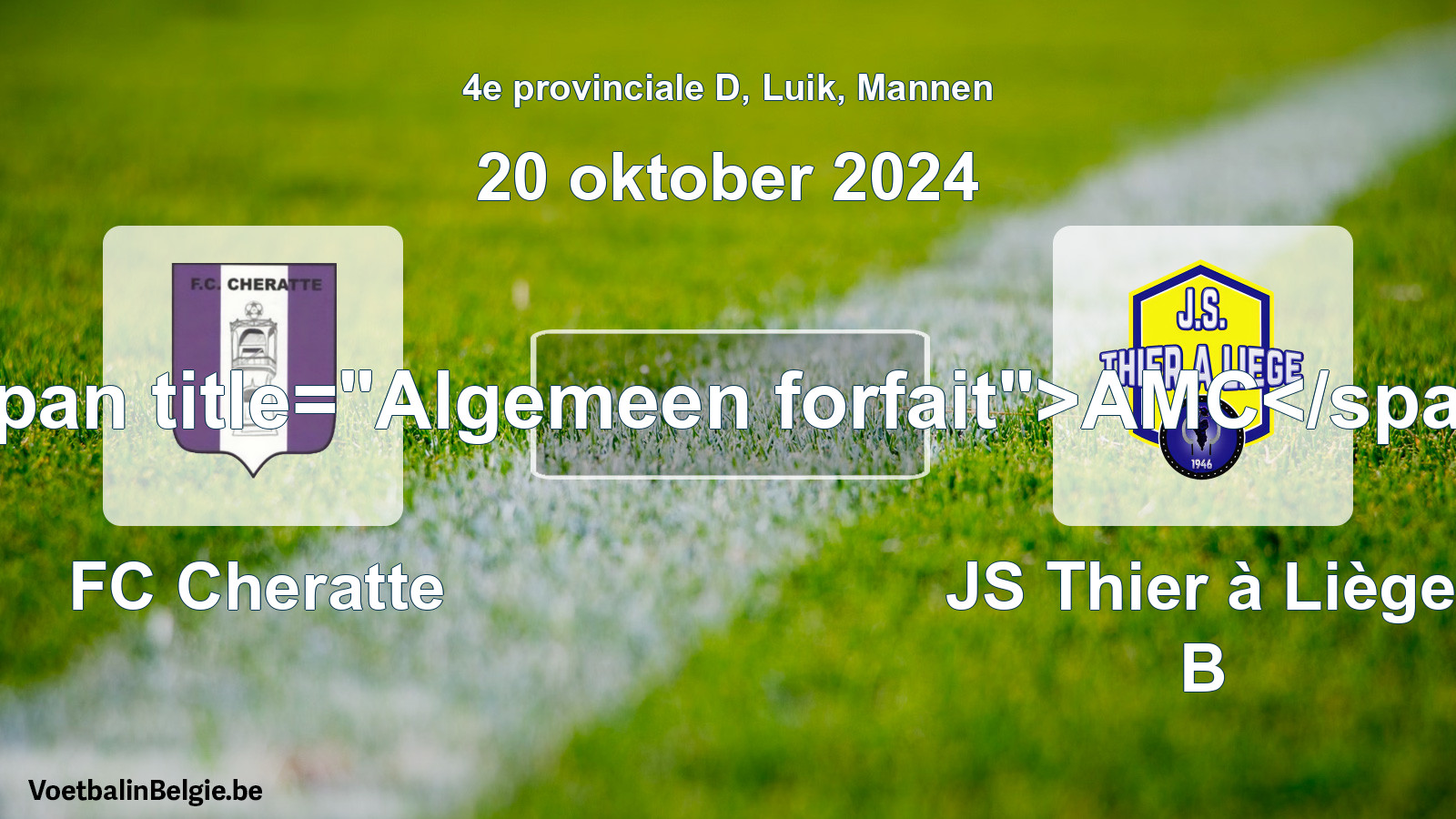 Forfait général: FC Cheratte - JS Thier à Liège B (20 octobre 2024)