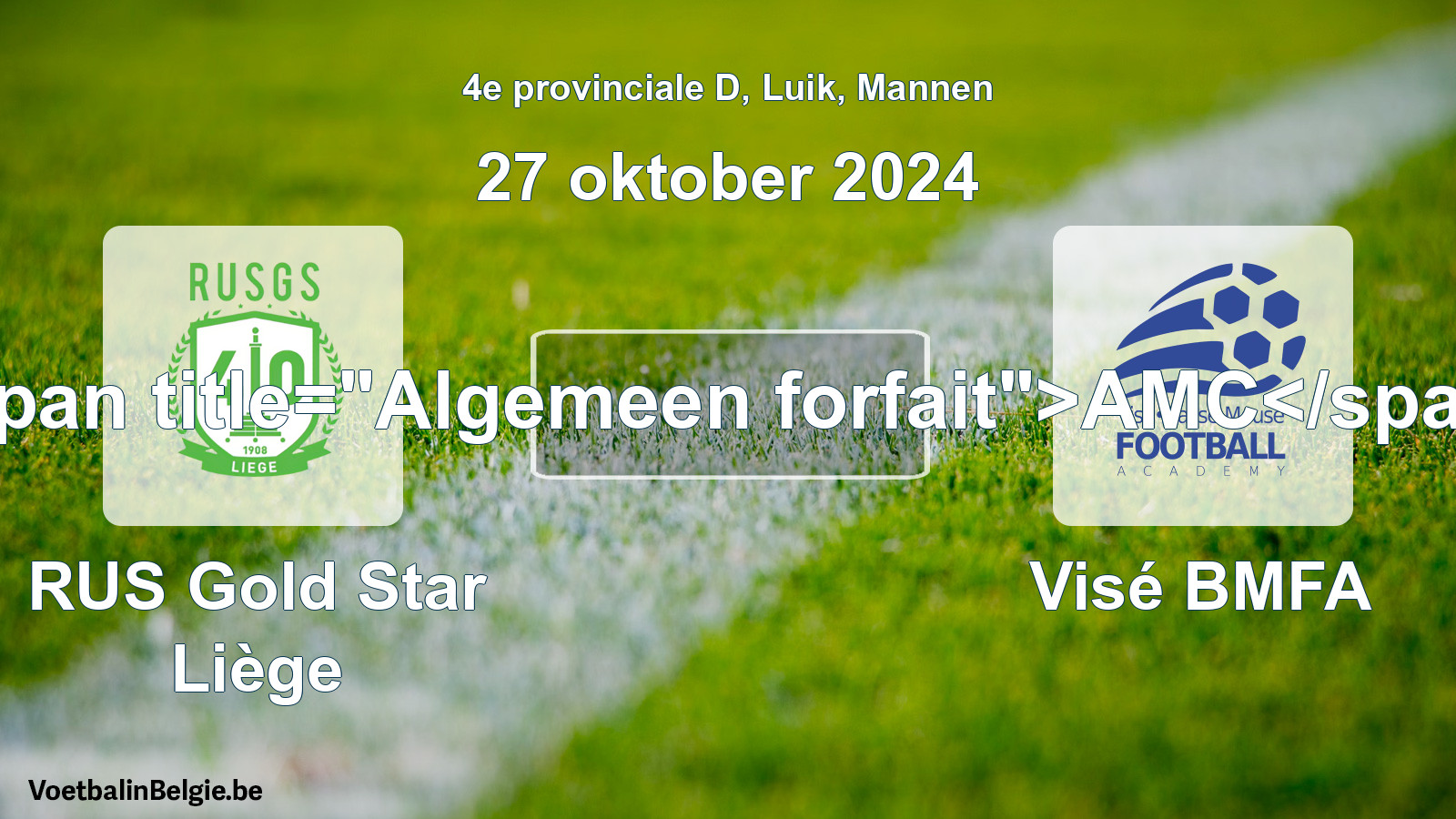 General forfeit: RUS Gold Star Liège - Visé BMFA (27 October 2024)