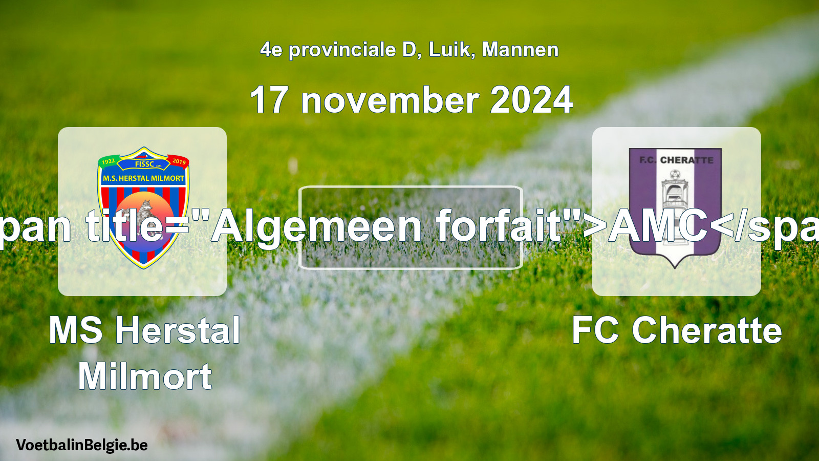 General forfeit: MS Herstal Milmort - FC Cheratte (17 November 2024)