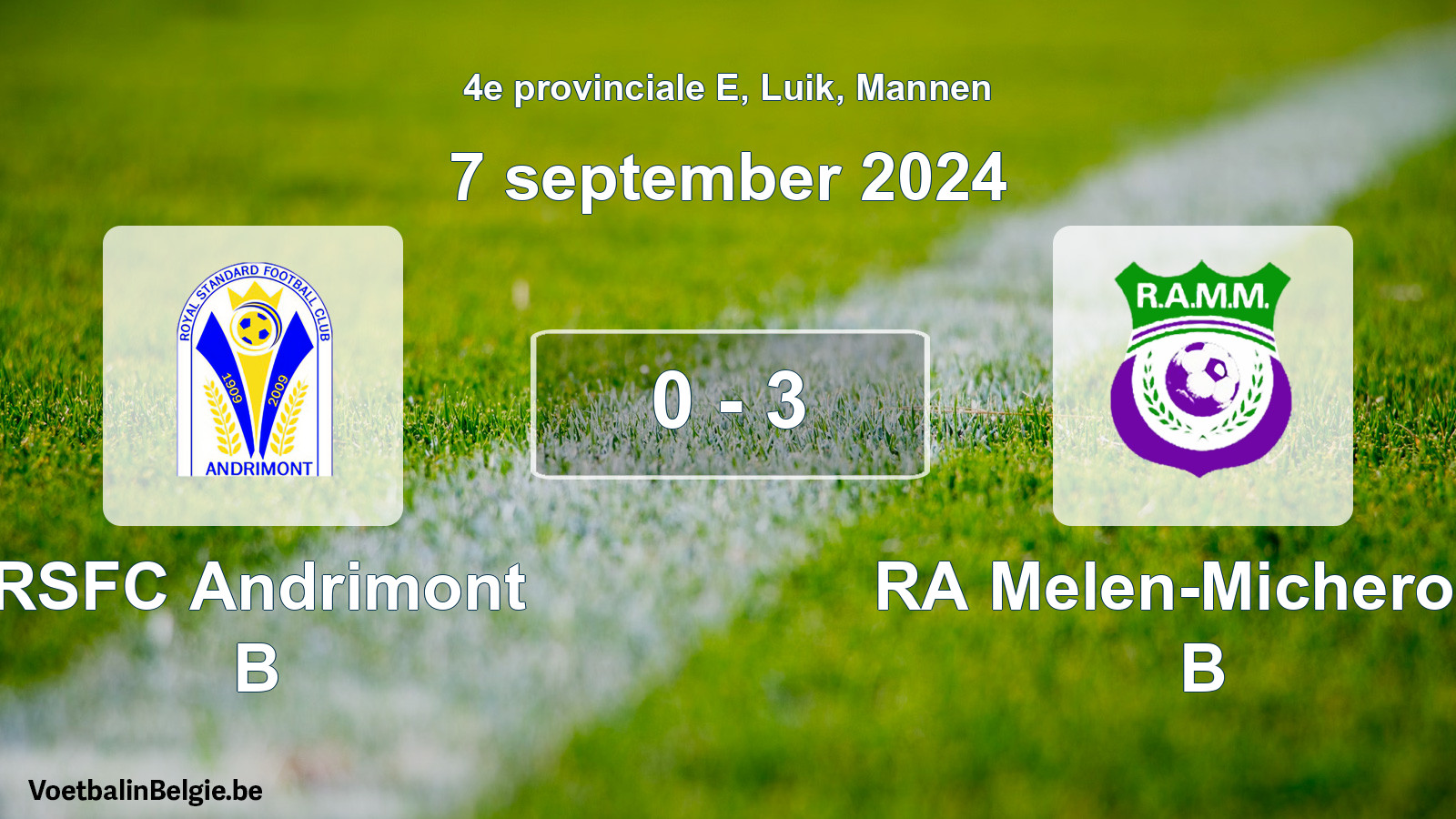 Match joué football hommes: RSFC Andrimont B - RA Melen-Micheroux B 0 - 3 (7 septembre 2024)