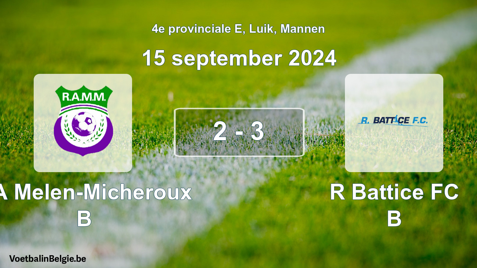 Gespeelde wedstrijd mannenvoetbal: RA Melen-Micheroux B - R Battice FC B 2 - 3 (15 september 2024)