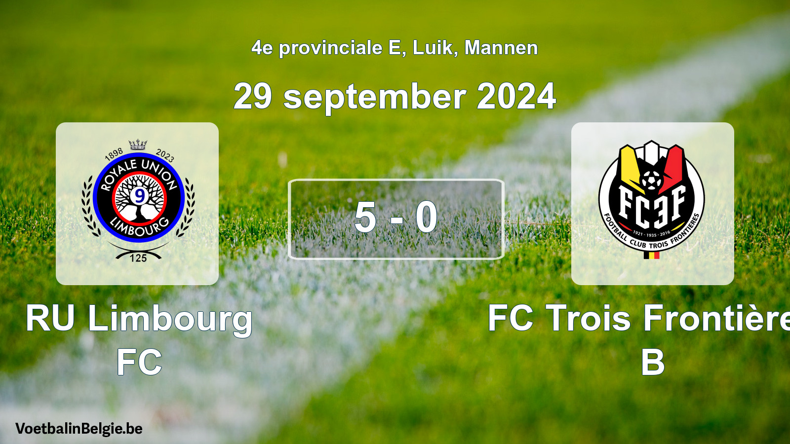 Gespeelde wedstrijd mannenvoetbal: RU Limbourg FC - FC Trois Frontières B 5 - 0 (29 september 2024)