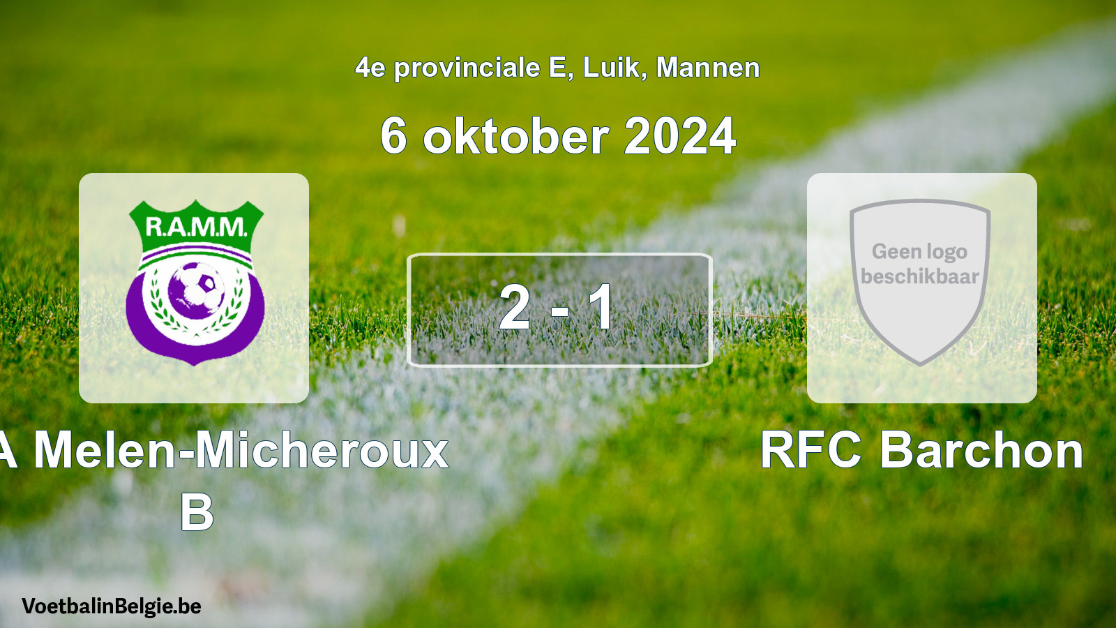 Gespeelde wedstrijd mannenvoetbal: RA Melen-Micheroux B - RFC Barchon 2 - 1 (6 oktober 2024)