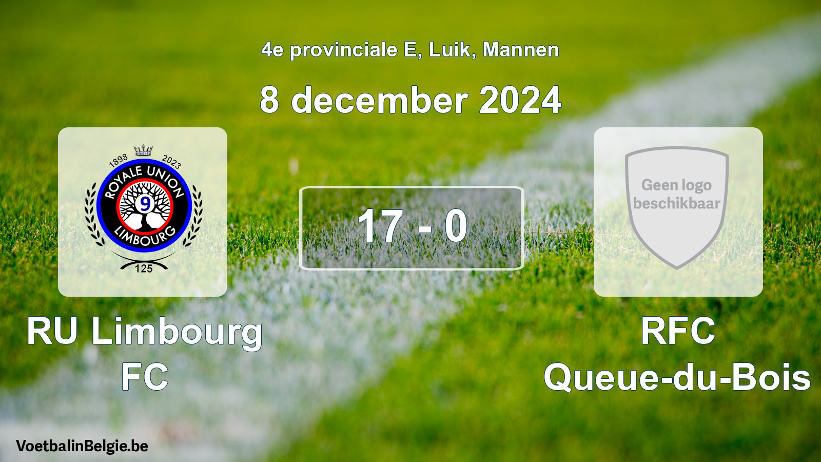Gespeelde wedstrijd mannenvoetbal: RU Limbourg FC - RFC Queue-du-Bois 17 - 0 (8 december 2024)