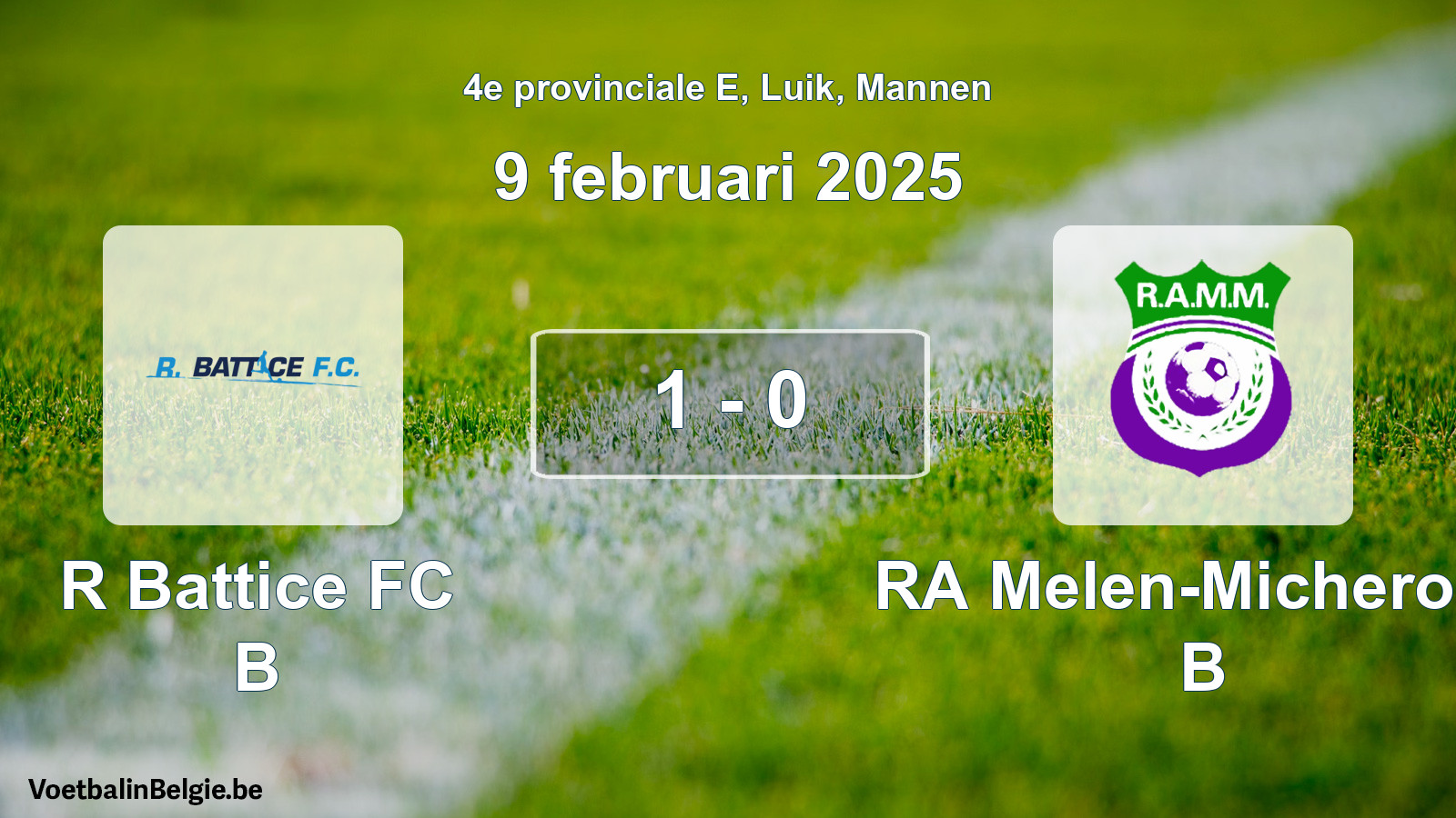 Gespeelde wedstrijd mannenvoetbal: R Battice FC B - RA Melen-Micheroux B 1 - 0 (9 februari 2025)
