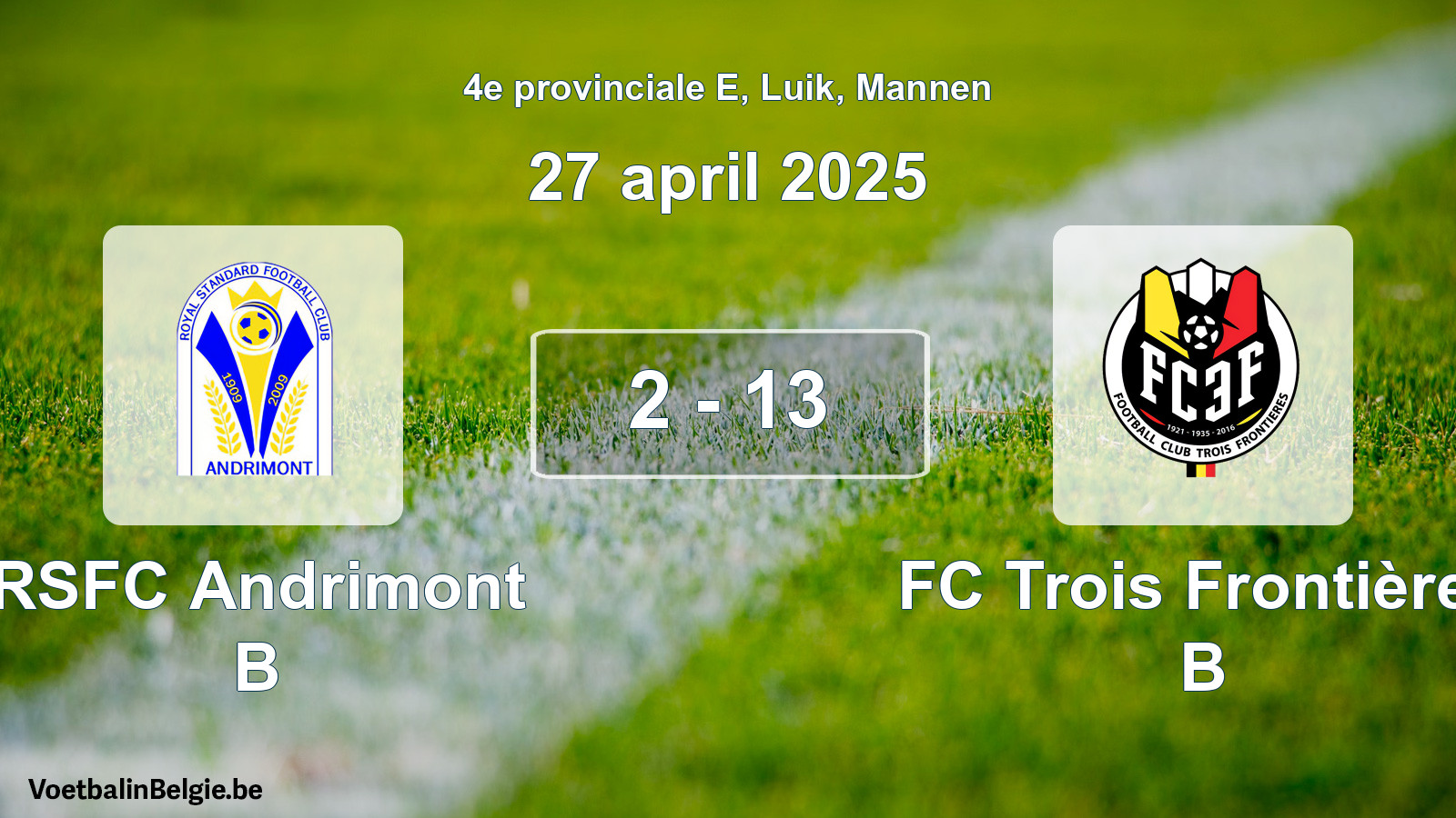 Gespeelde wedstrijd mannenvoetbal: RSFC Andrimont B - FC Trois Frontières B 2 - 13 (27 april 2025)
