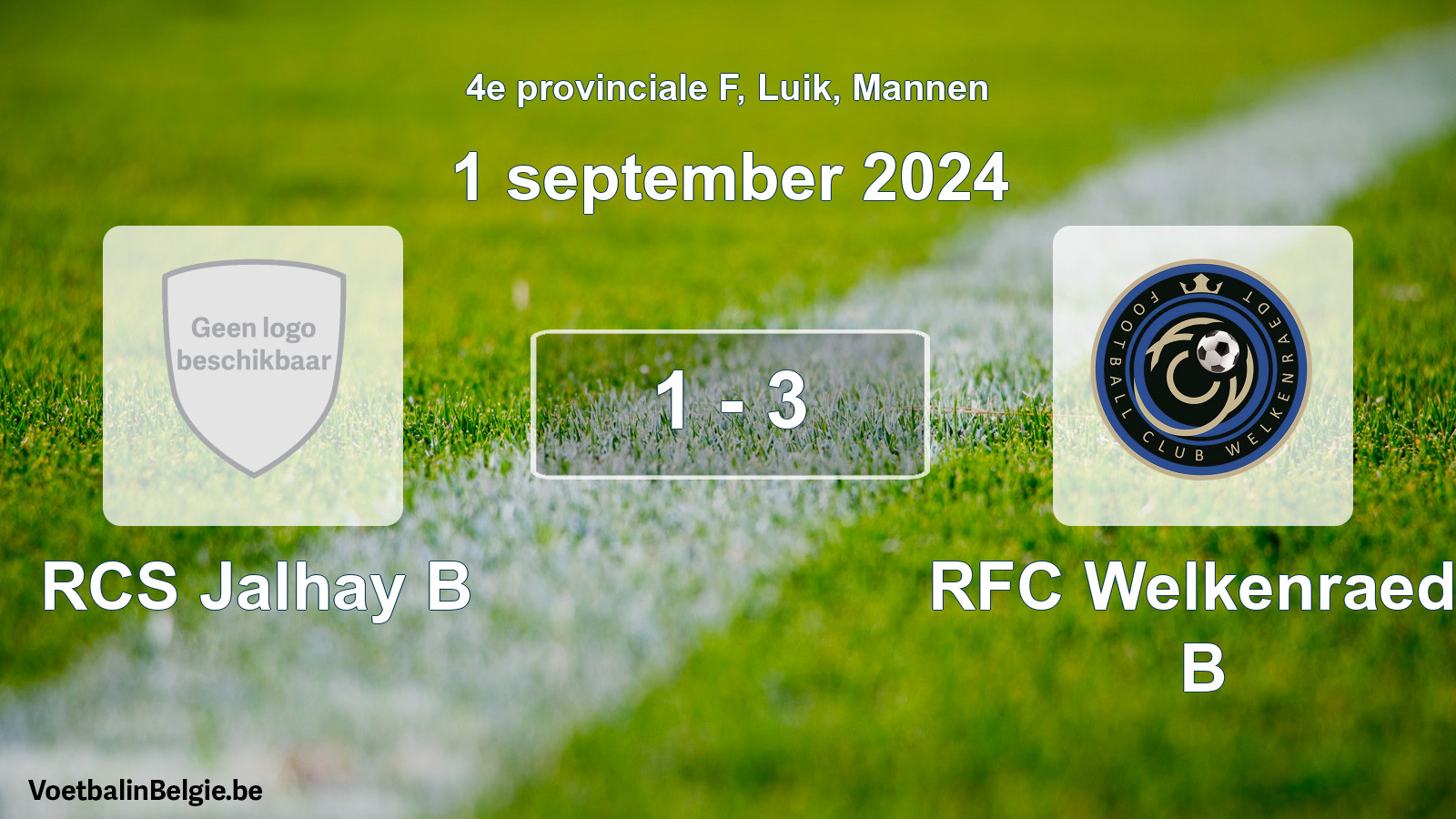 Gespeelde wedstrijd mannenvoetbal: RCS Jalhay B - RFC Welkenraedt B 1 - 3 (1 september 2024)