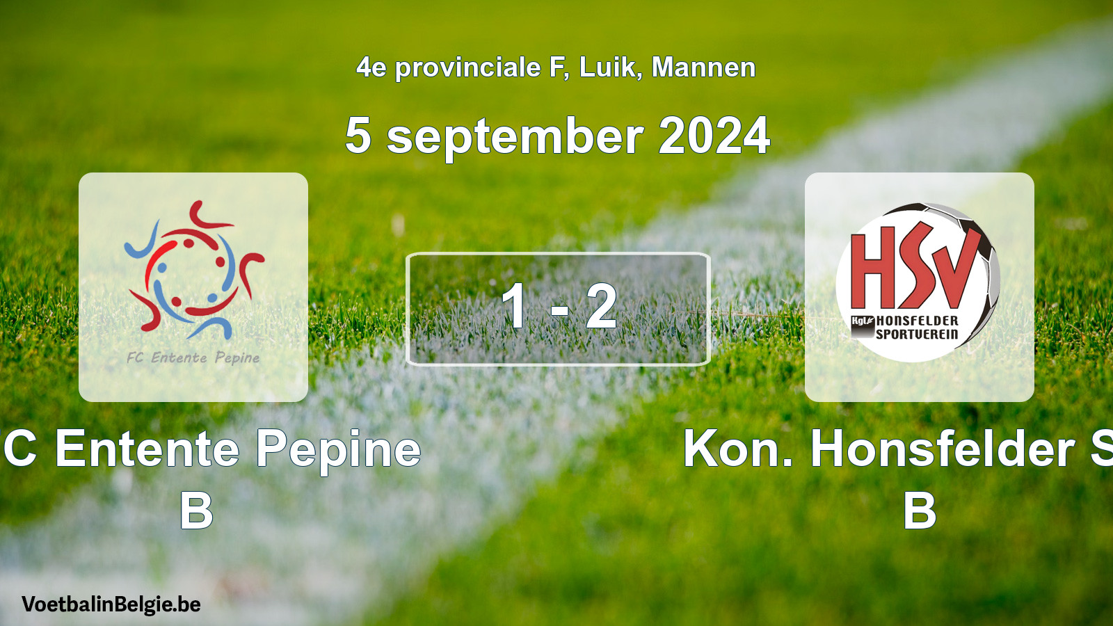 Played match men football: FC Entente Pepine B - Kon. Honsfelder SV B 1 - 2 (5 September 2024)