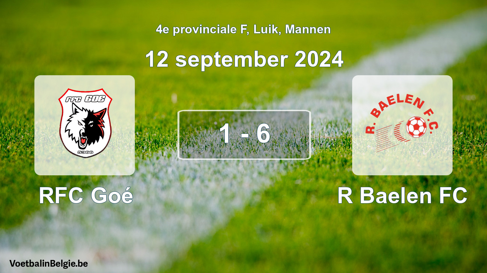 Match joué football hommes: RFC Goé - R Baelen FC 1 - 6 (12 septembre 2024)