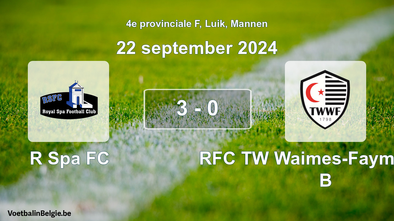 Played match men football: R Spa FC - RFC TW Waimes-Faymonville B 3 - 0 (22 September 2024)