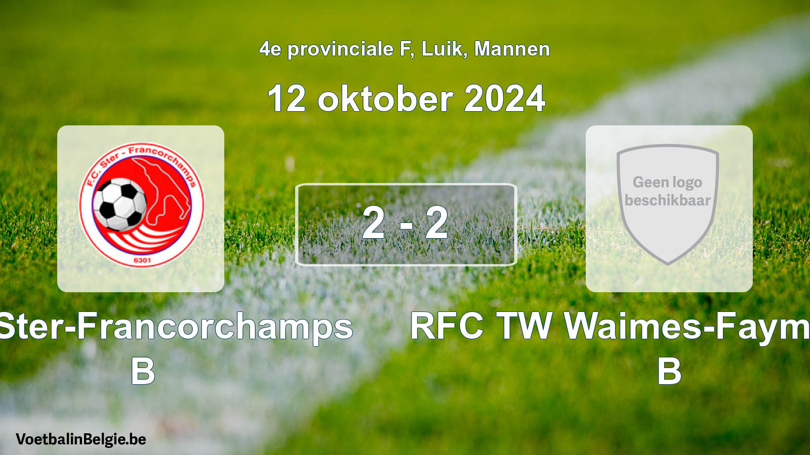 Gespeelde wedstrijd mannenvoetbal: FC Ster-Francorchamps B - RFC TW Waimes-Faymonville B 2 - 2 (12 oktober 2024)